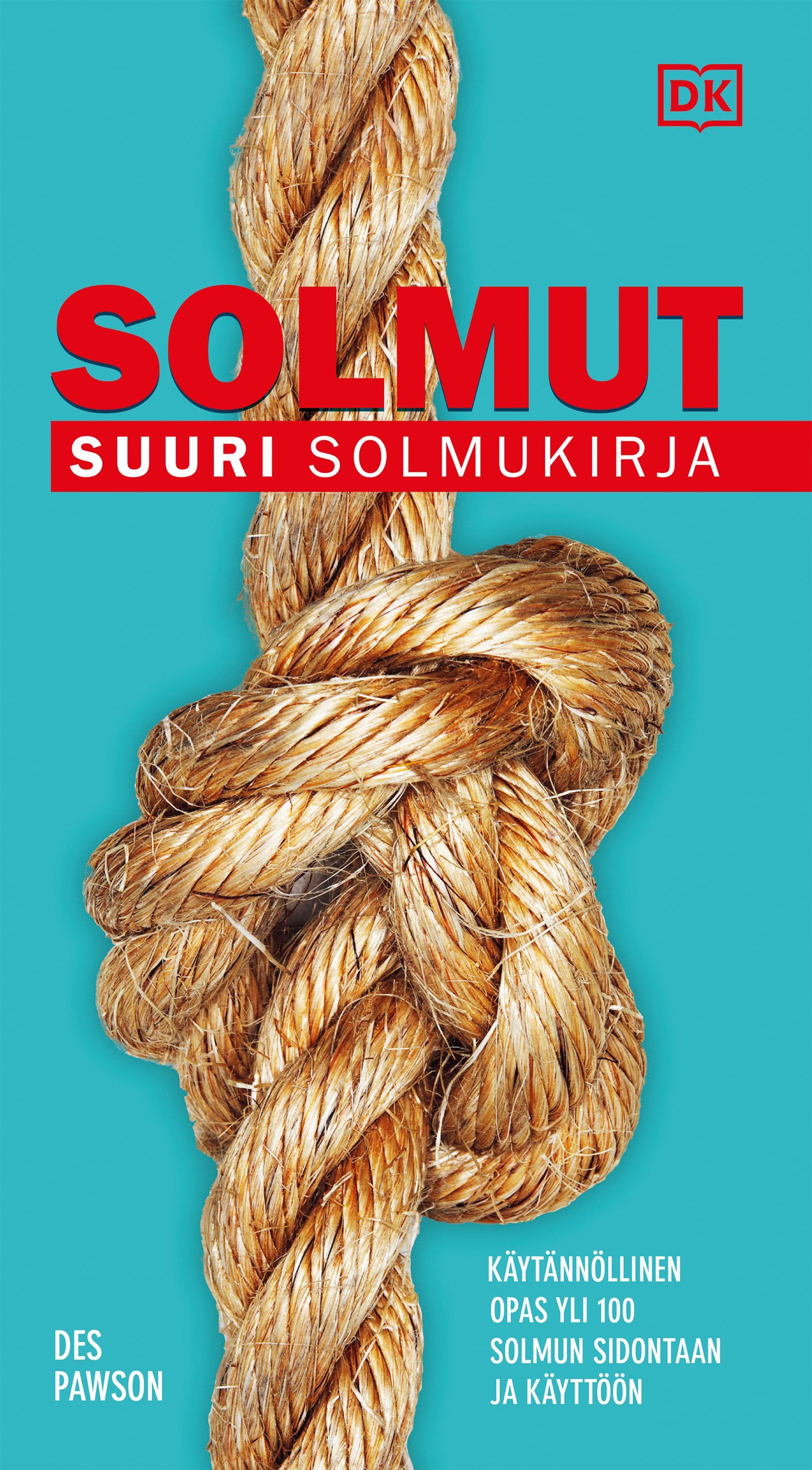 Des Pawson : Solmut - Suuri solmukirja