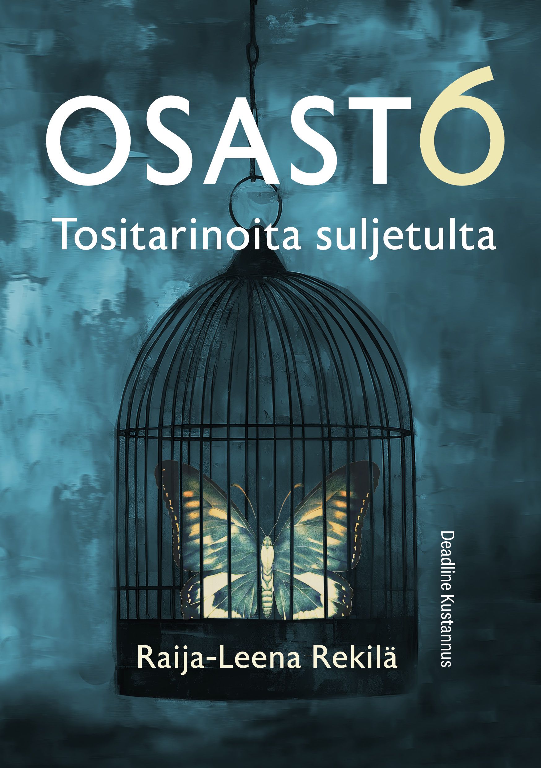 Raija-Leena Rekilä : Osasto 6