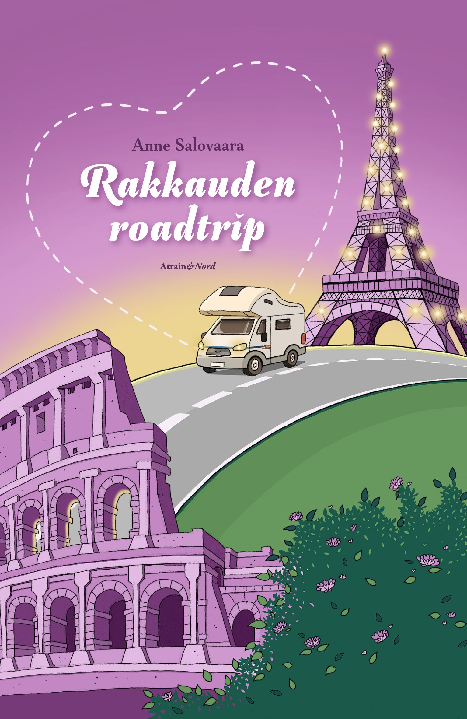 Anne Salovaara : Rakkauden roadtrip