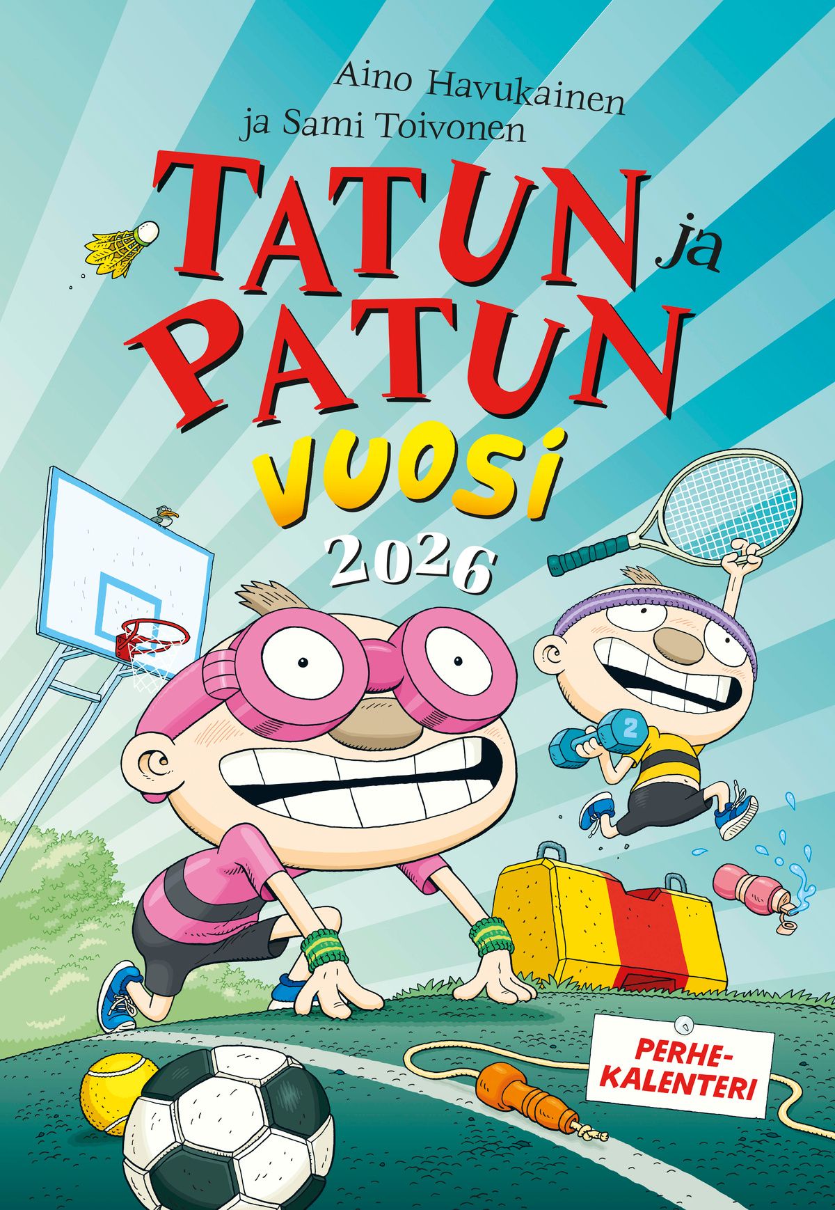 Aino Havukainen & Sami Toivonen : Tatun ja Patun vuosi 2026