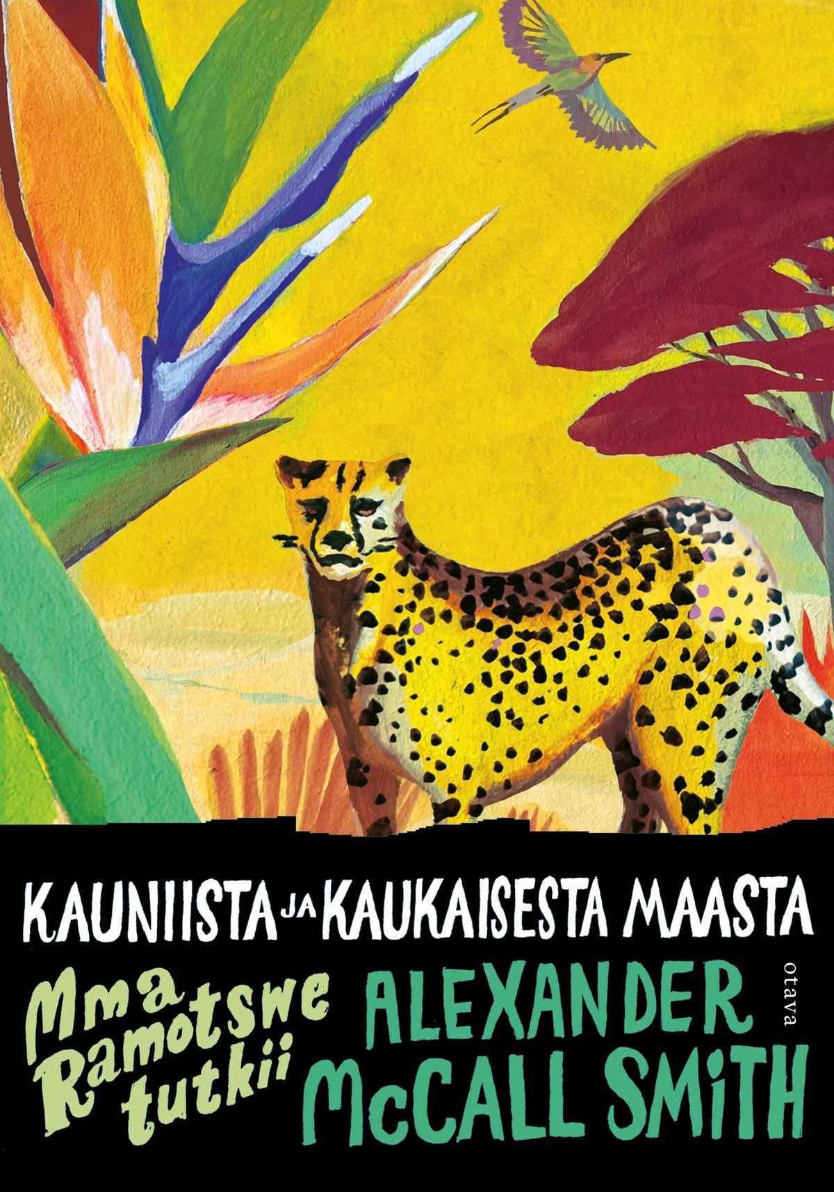 Alexander McCall Smith : Kauniista ja kaukaisesta maasta