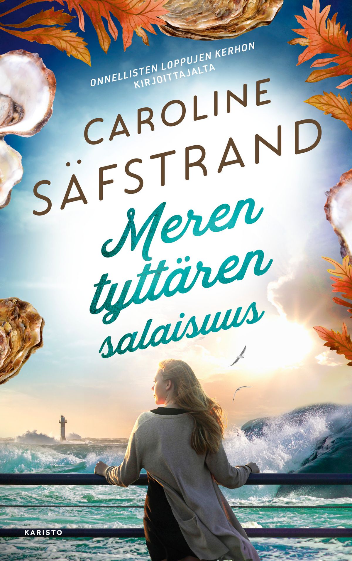 Caroline Säfstrand : Meren tyttären salaisuus