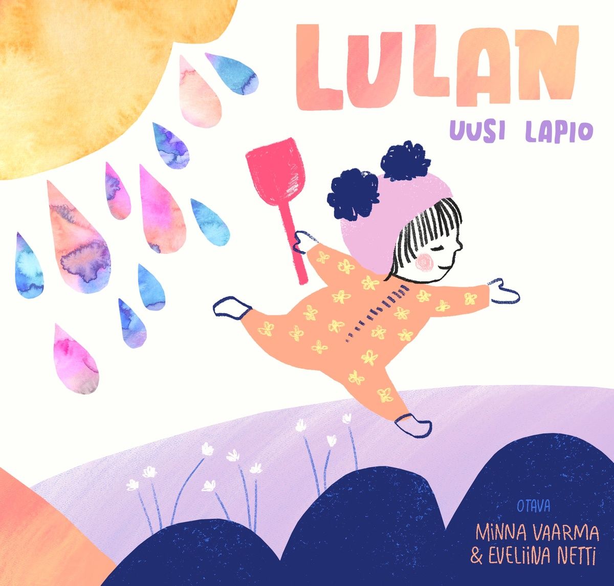 Minna Vaarma & Eveliina Netti : Lulan uusi lapio