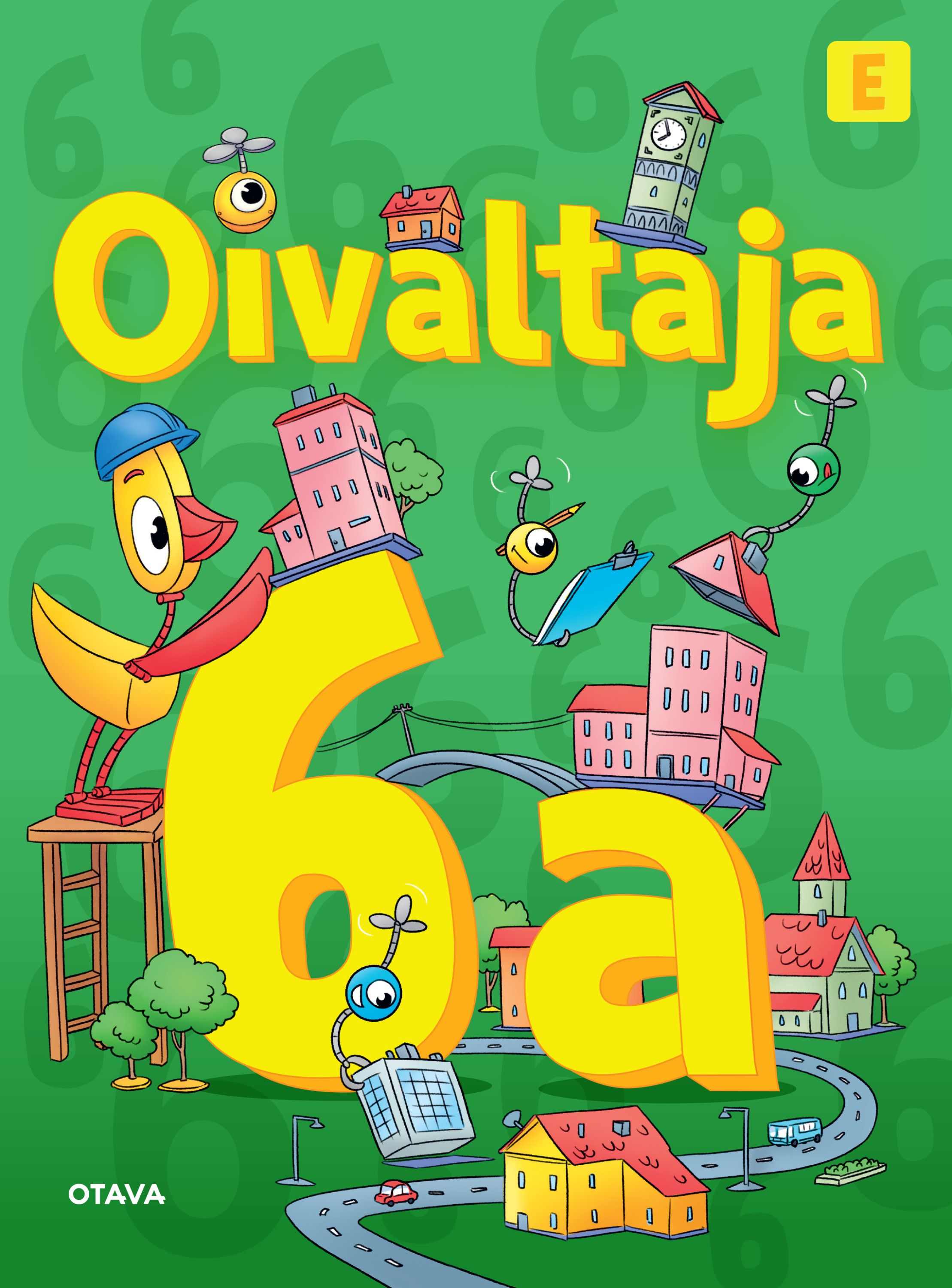 Merja Kalm & Helka Kokkonen & Markus Luoma & Markus Packalén & Pirita Perälä & Timo Tapiainen : Oivaltaja 6a E