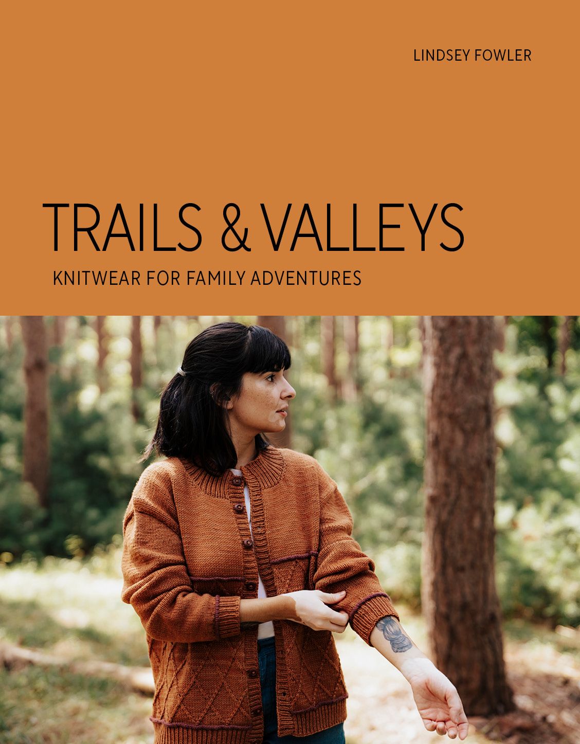 Lindsey Fowler : Trails & Valleys: Knitwear for Family Adventures