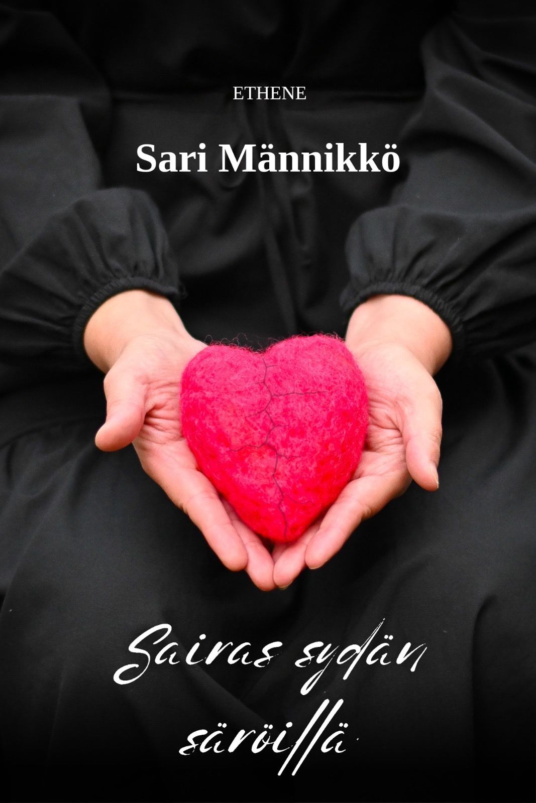 Sari Männikkö : Sairas sydän säröillä