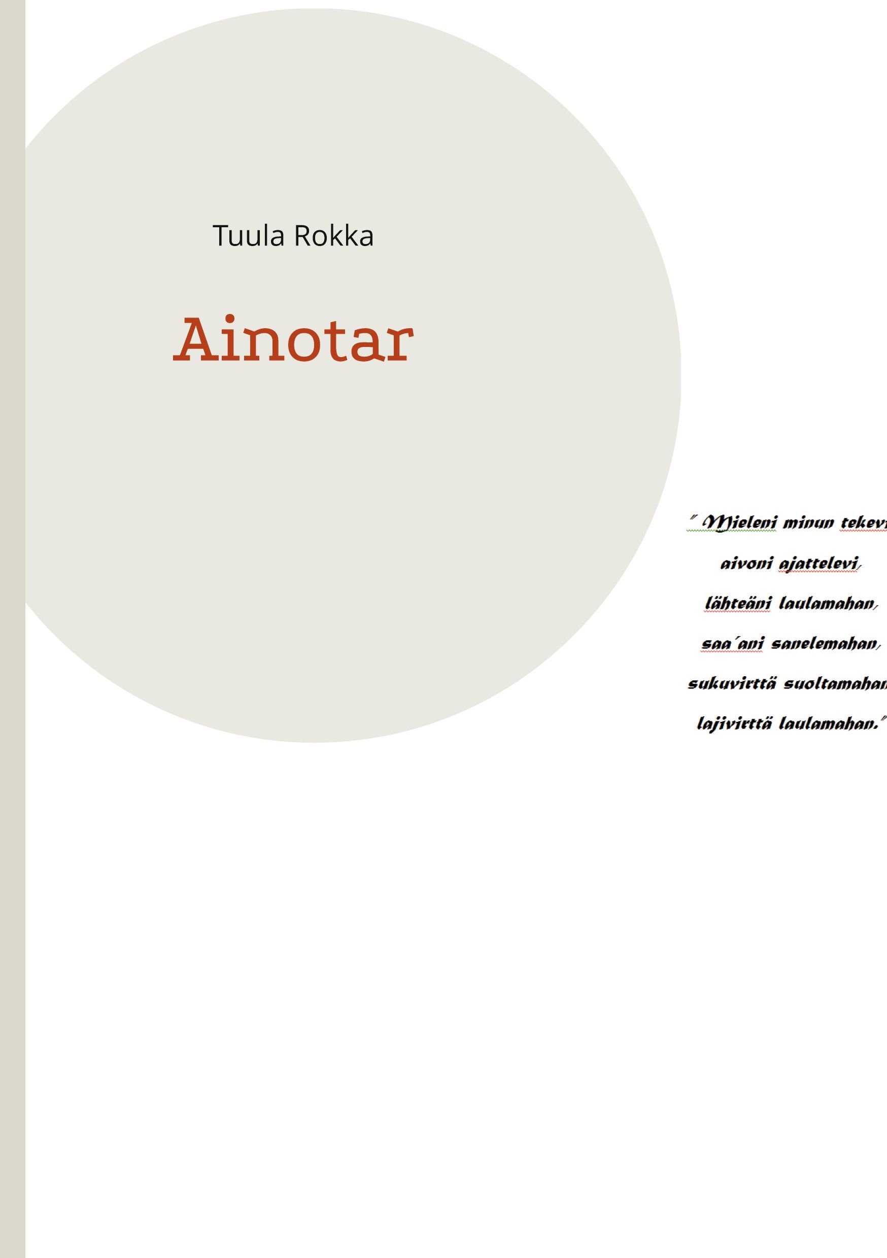 Tuula Rokka : Ainotar