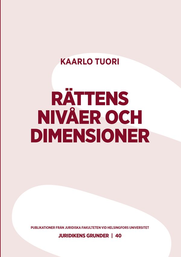 Kaarlo Tuori : Rättens nivåer och dimensioner