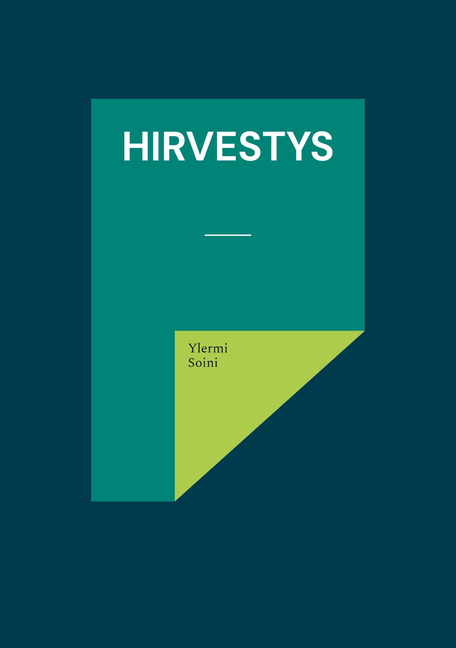 Ylermi Soini : Hirvestys