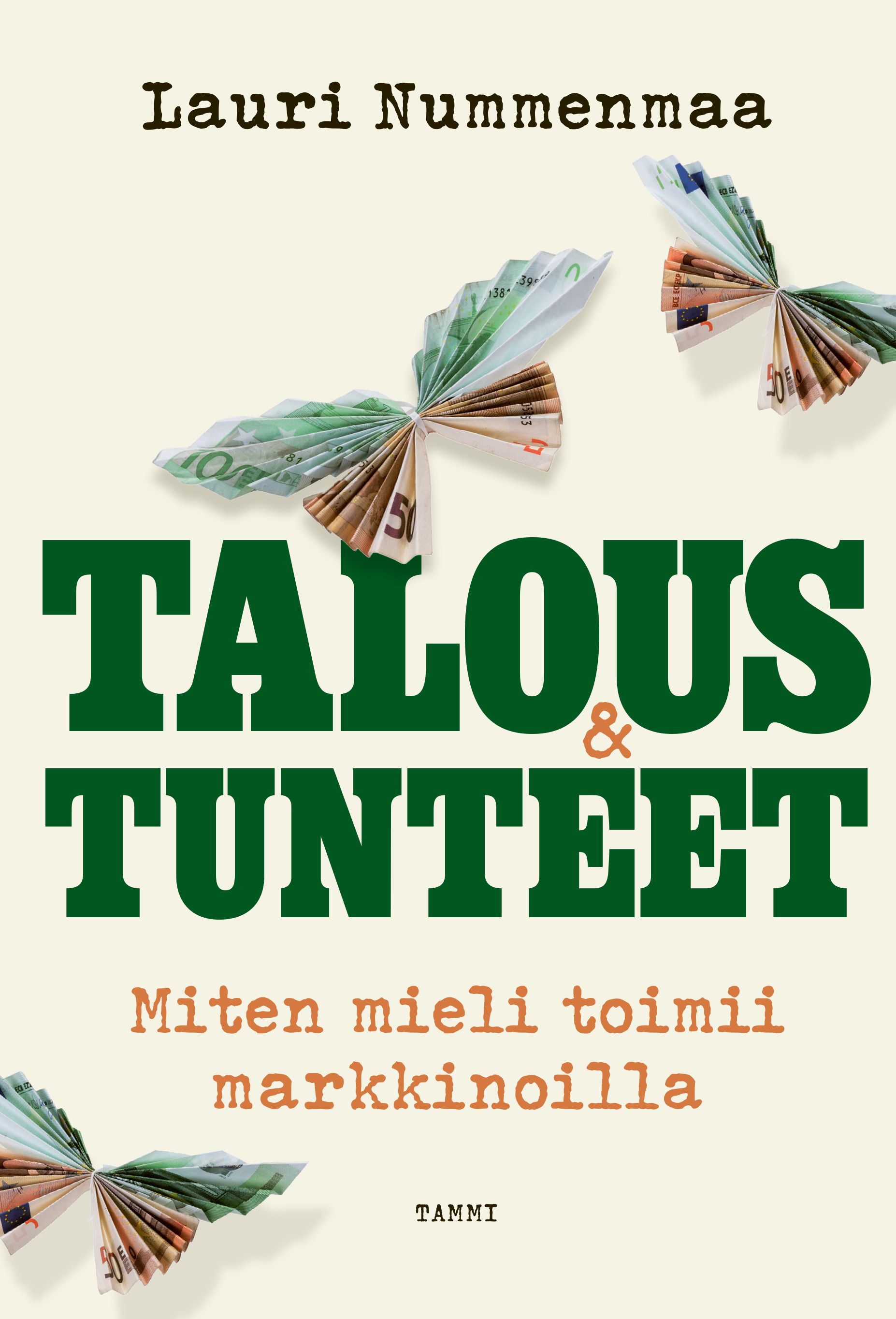 Lauri Nummenmaa : Talous & tunteet