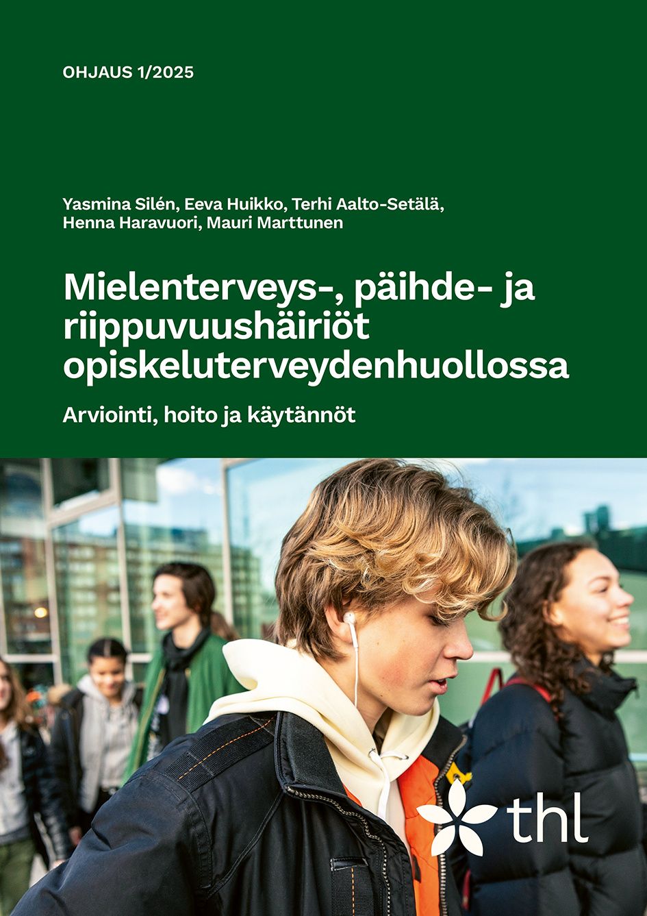 Mielenterveys-, päihde- ja riippuvuushäiriöt opiskeluterveydenhuollossa