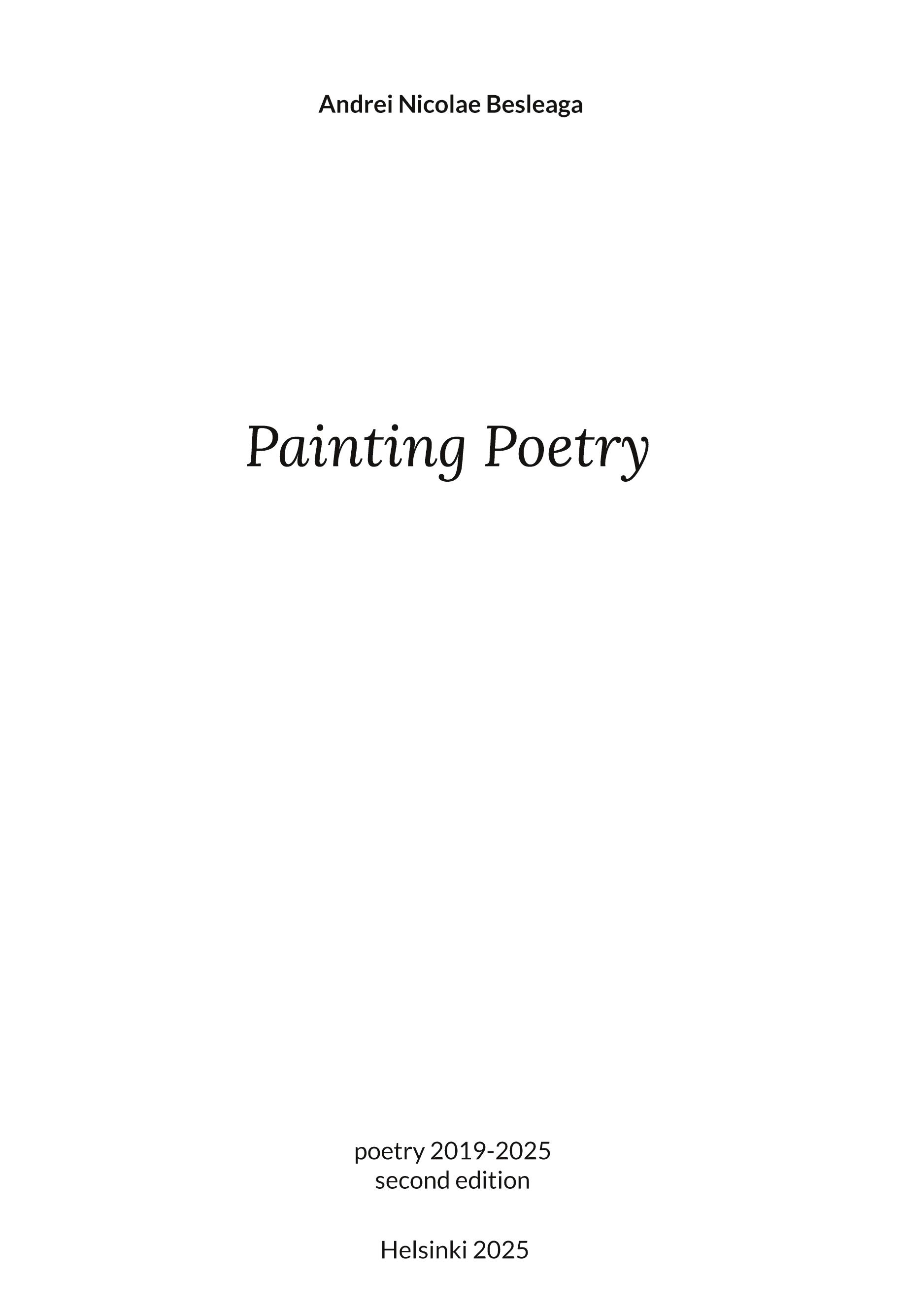 Andrei Nicolae Besleaga : Painting Poetry