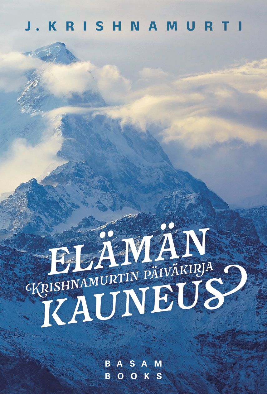 Jiddu Krishnamurti : Elämän kauneus
