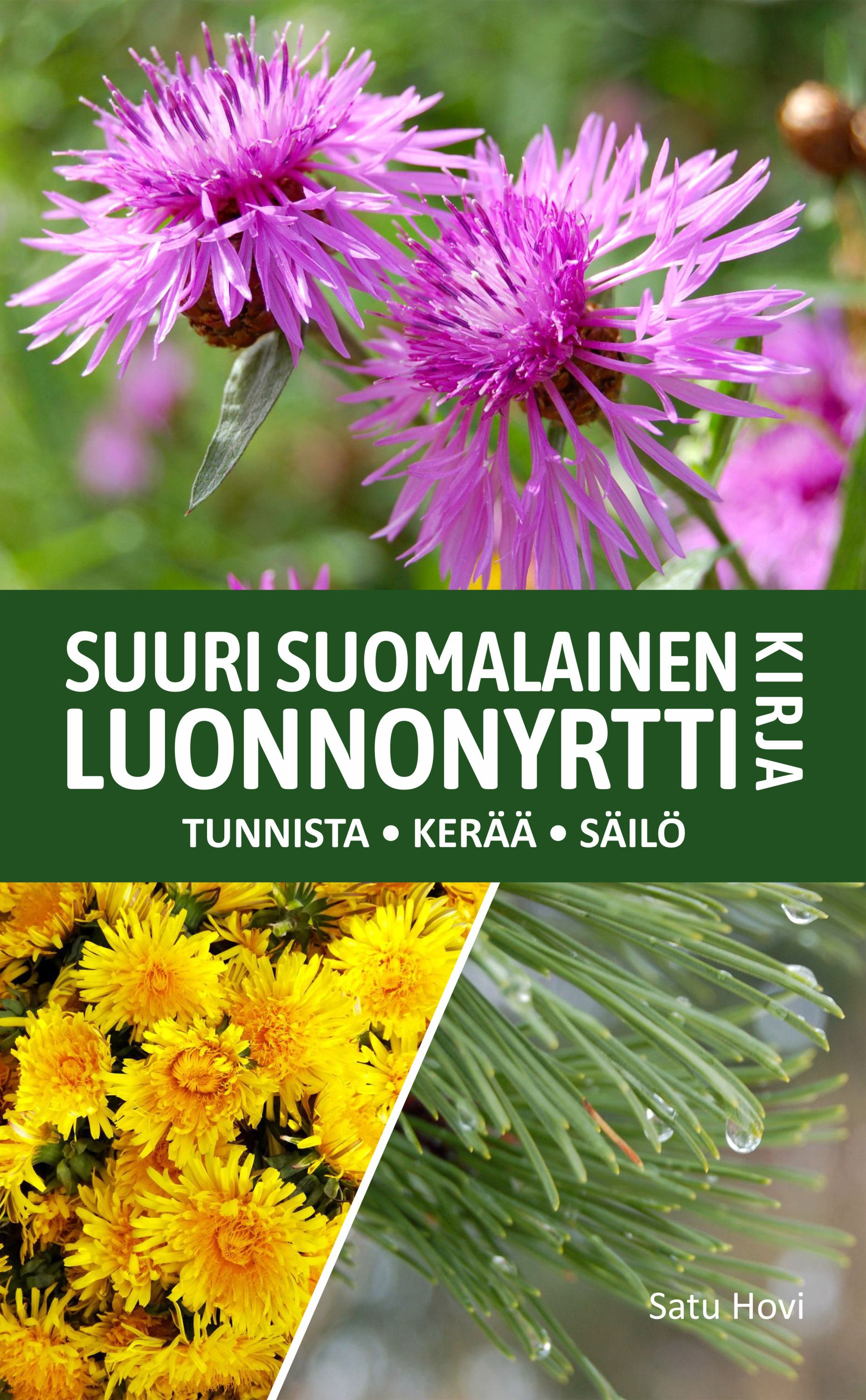 Satu Hovi : Suuri suomalainen luonnonyrttikirja