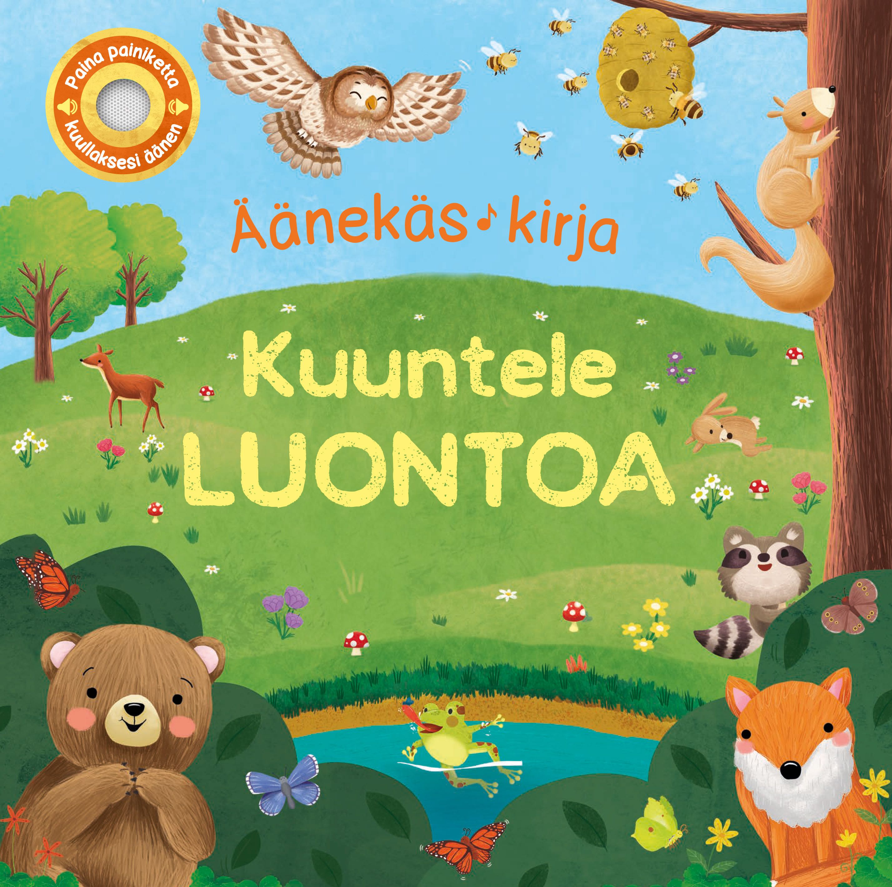  & Rose Harkness : Kuuntele luontoa - Äänekäs kirja