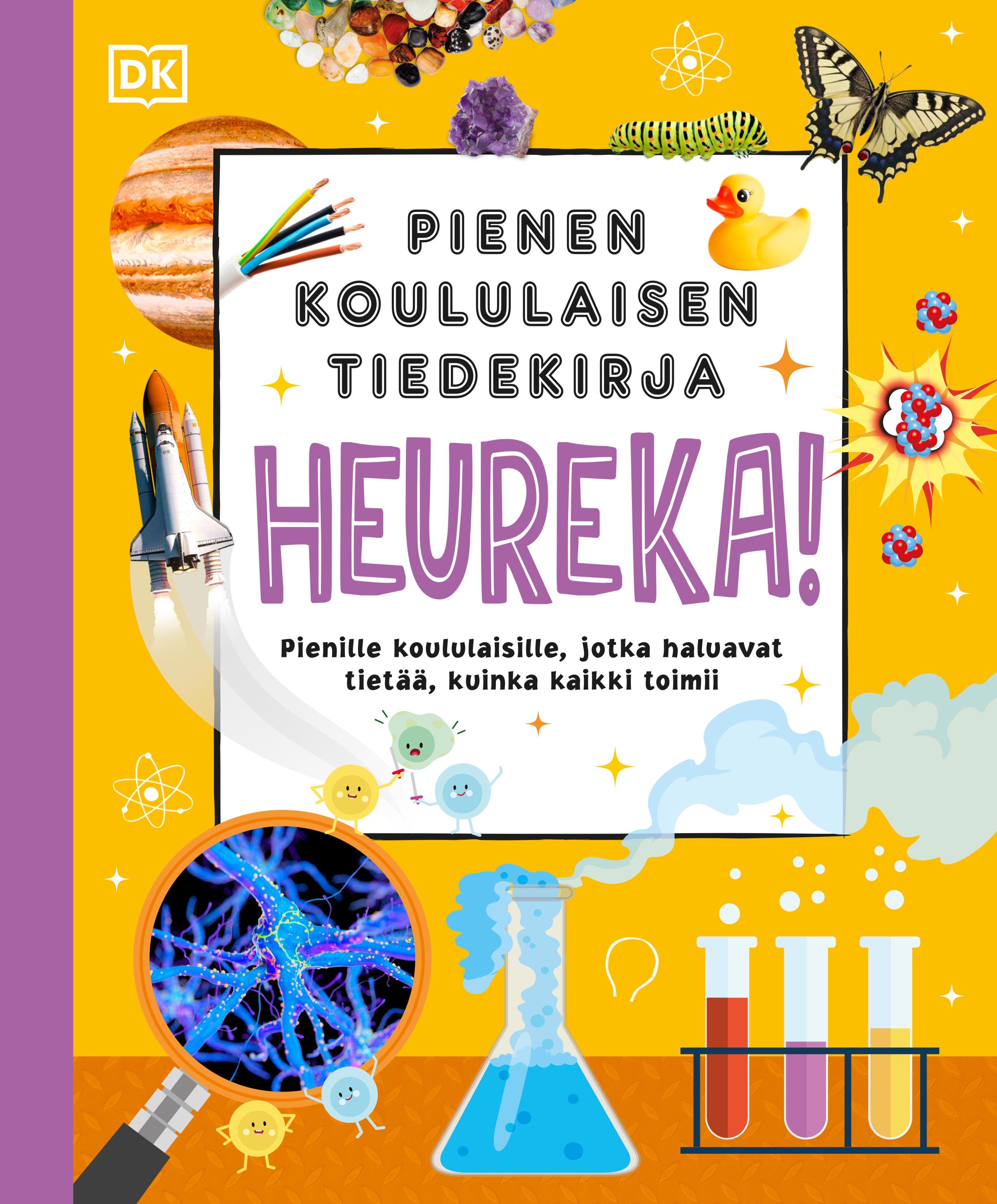  & Elisabeth Davey & Jonathan Melmoth & Andrea Mills : Pienen koululaisen tiedekirja - Heureka!