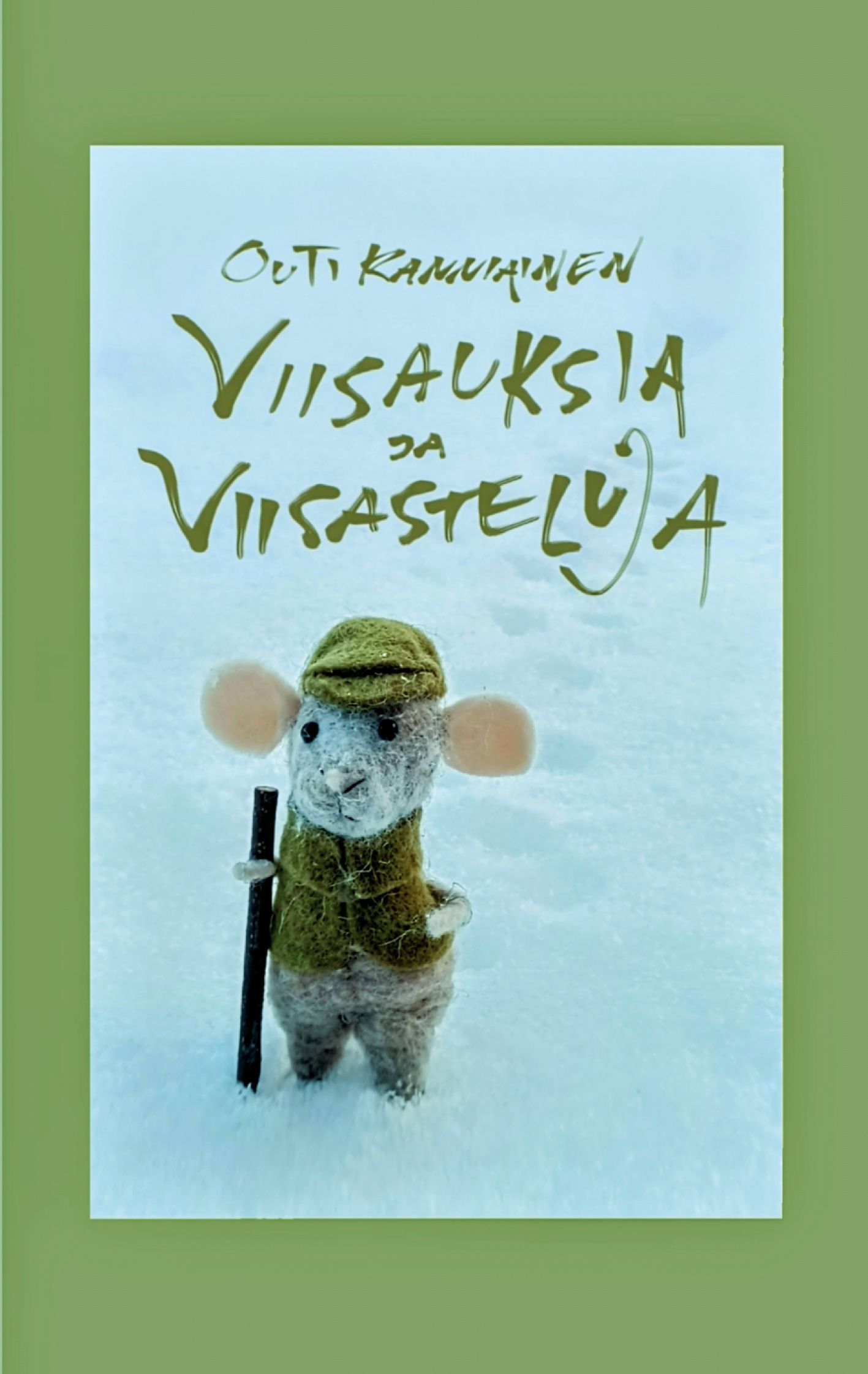 Outi Kanniainen : Viisauksia ja viisasteluja