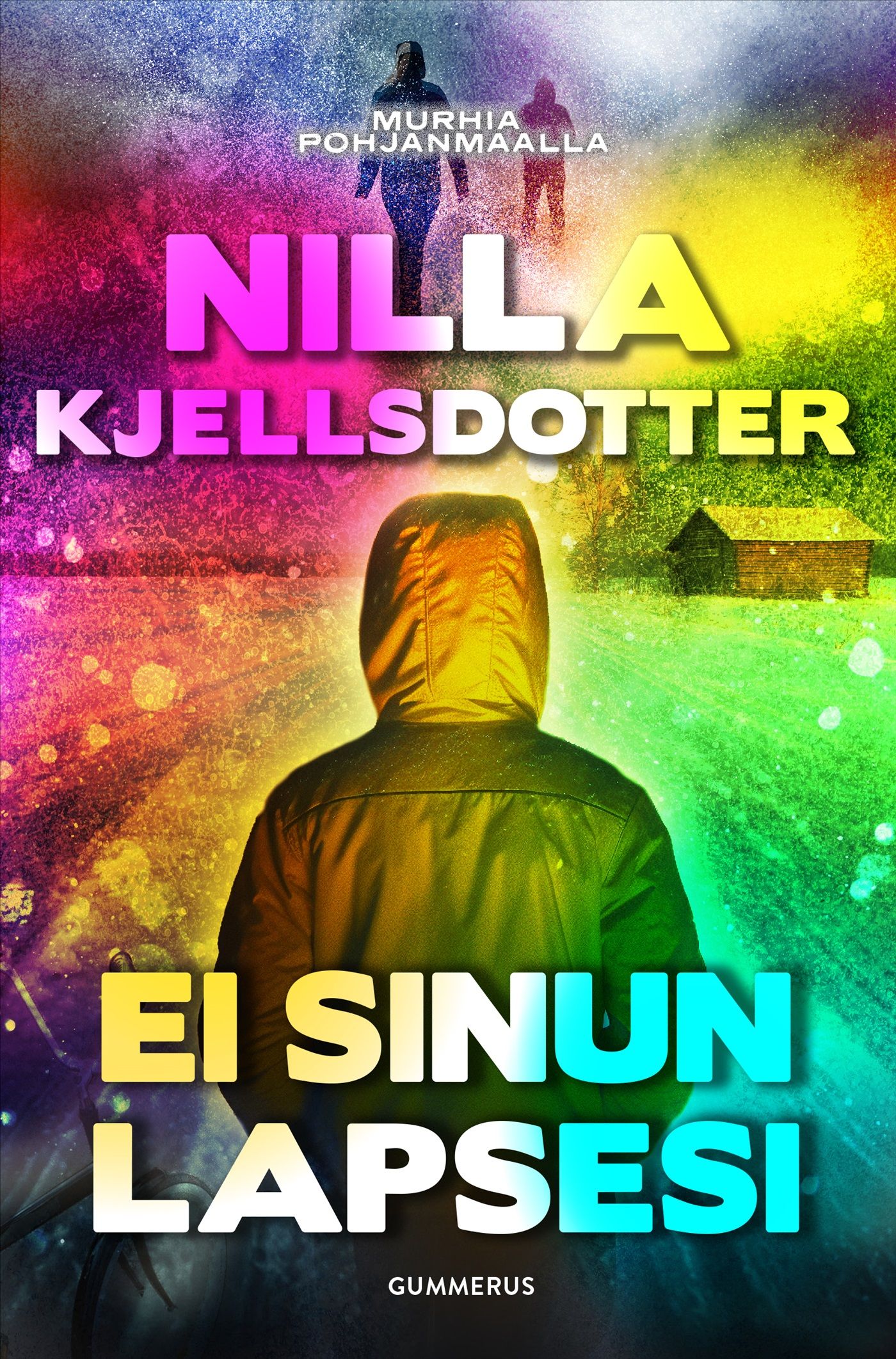 Nilla Kjellsdotter : Ei sinun lapsesi