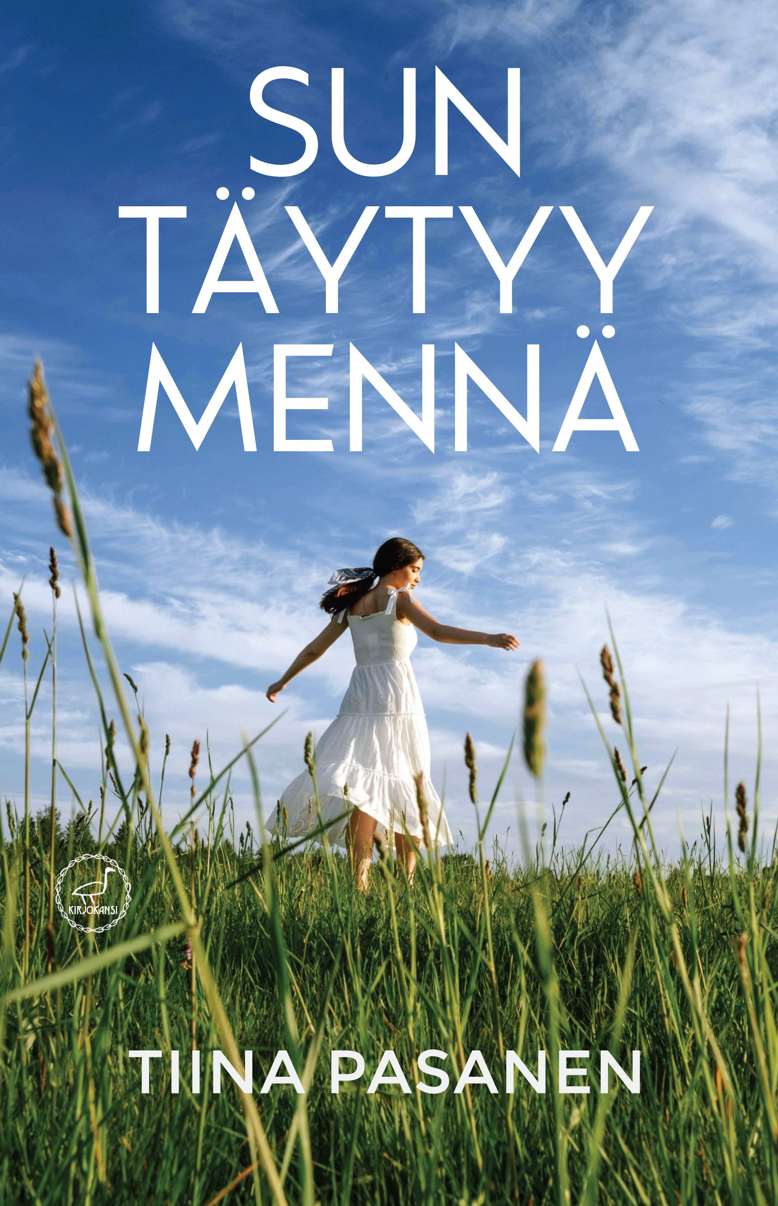 Tiina Pasanen : Sun täytyy mennä