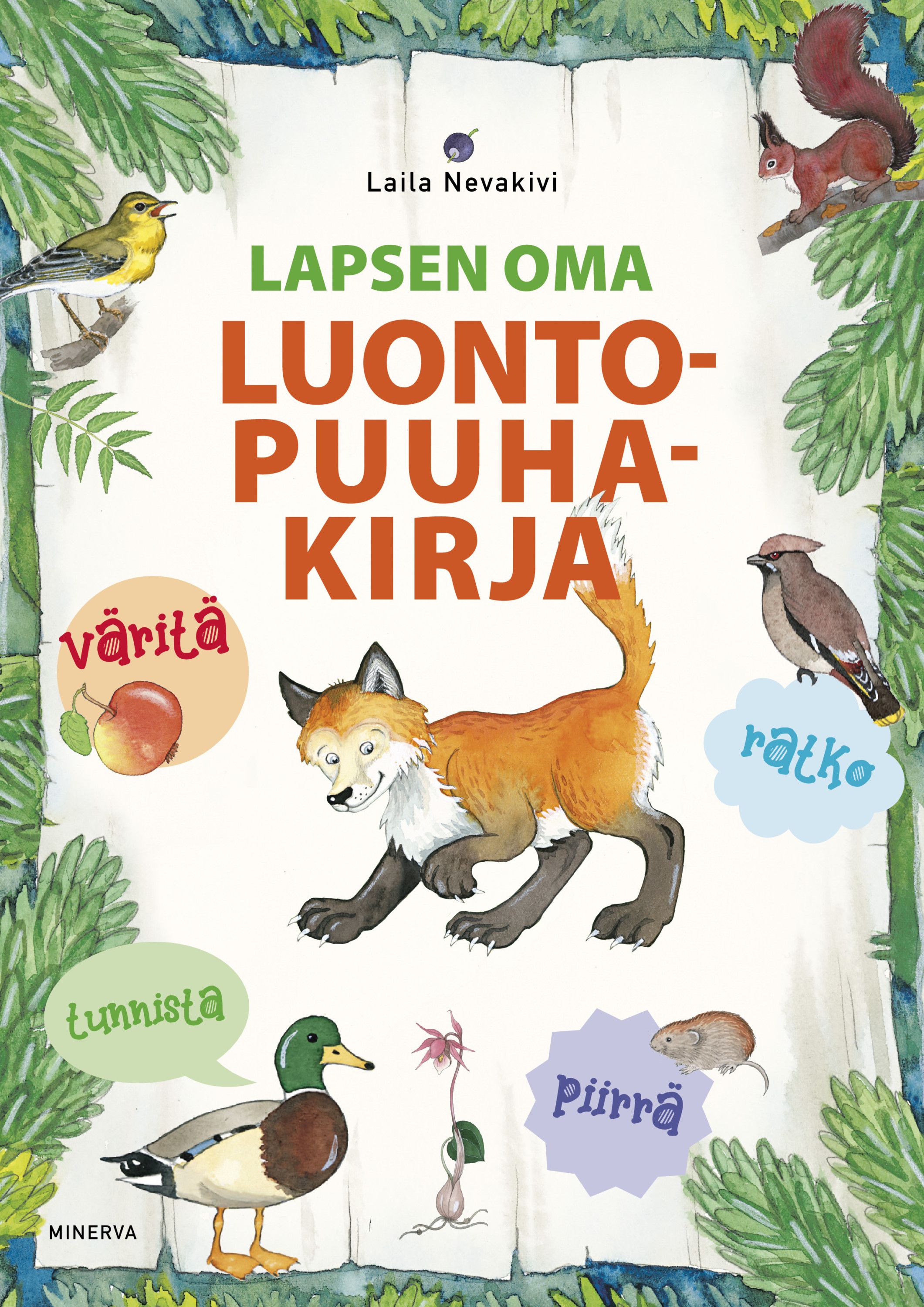 Laila Nevakivi : Lapsen oma luontopuuhakirja