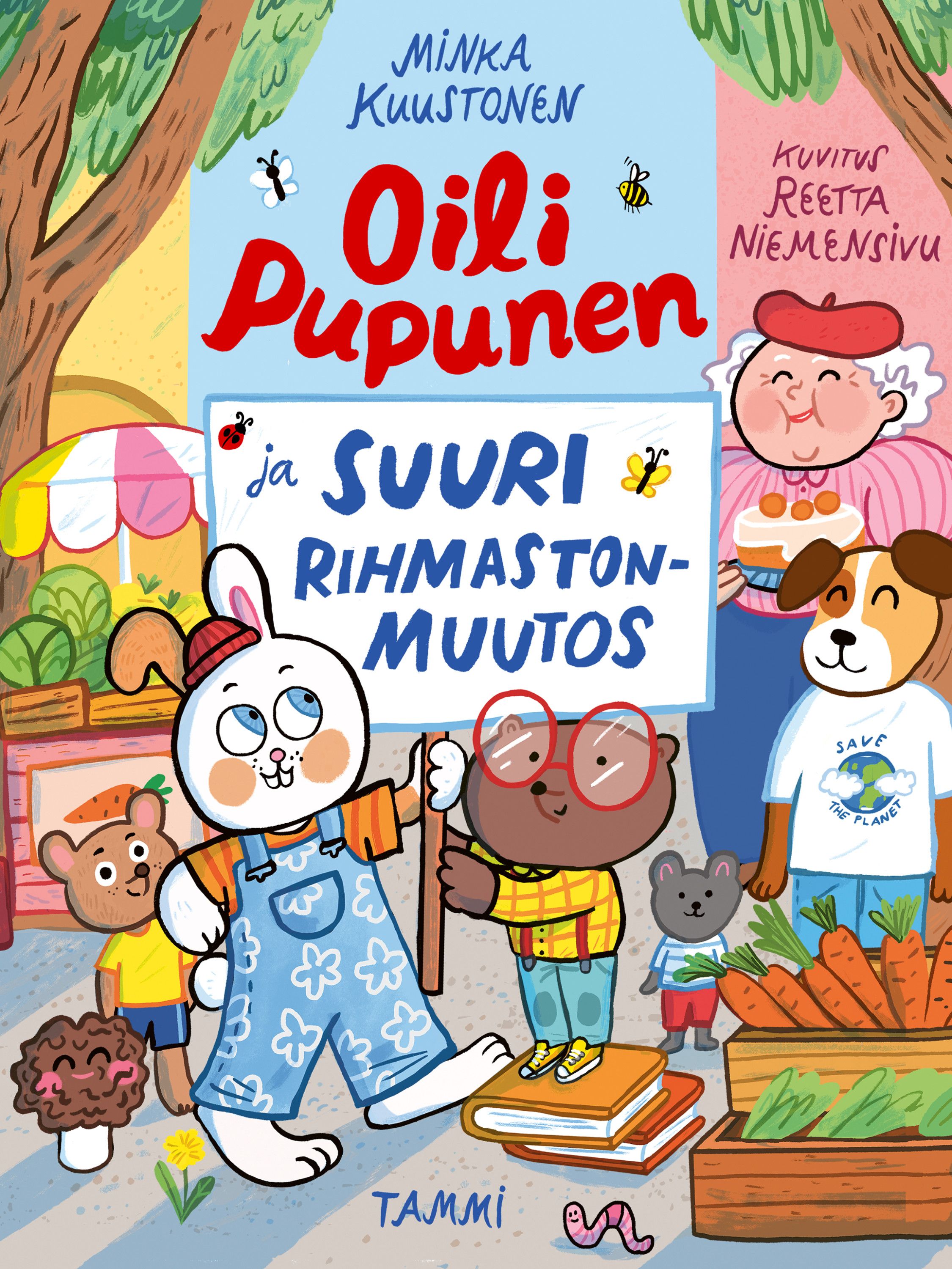 Minka Kuustonen : Oili Pupunen ja suuri rihmastonmuutos