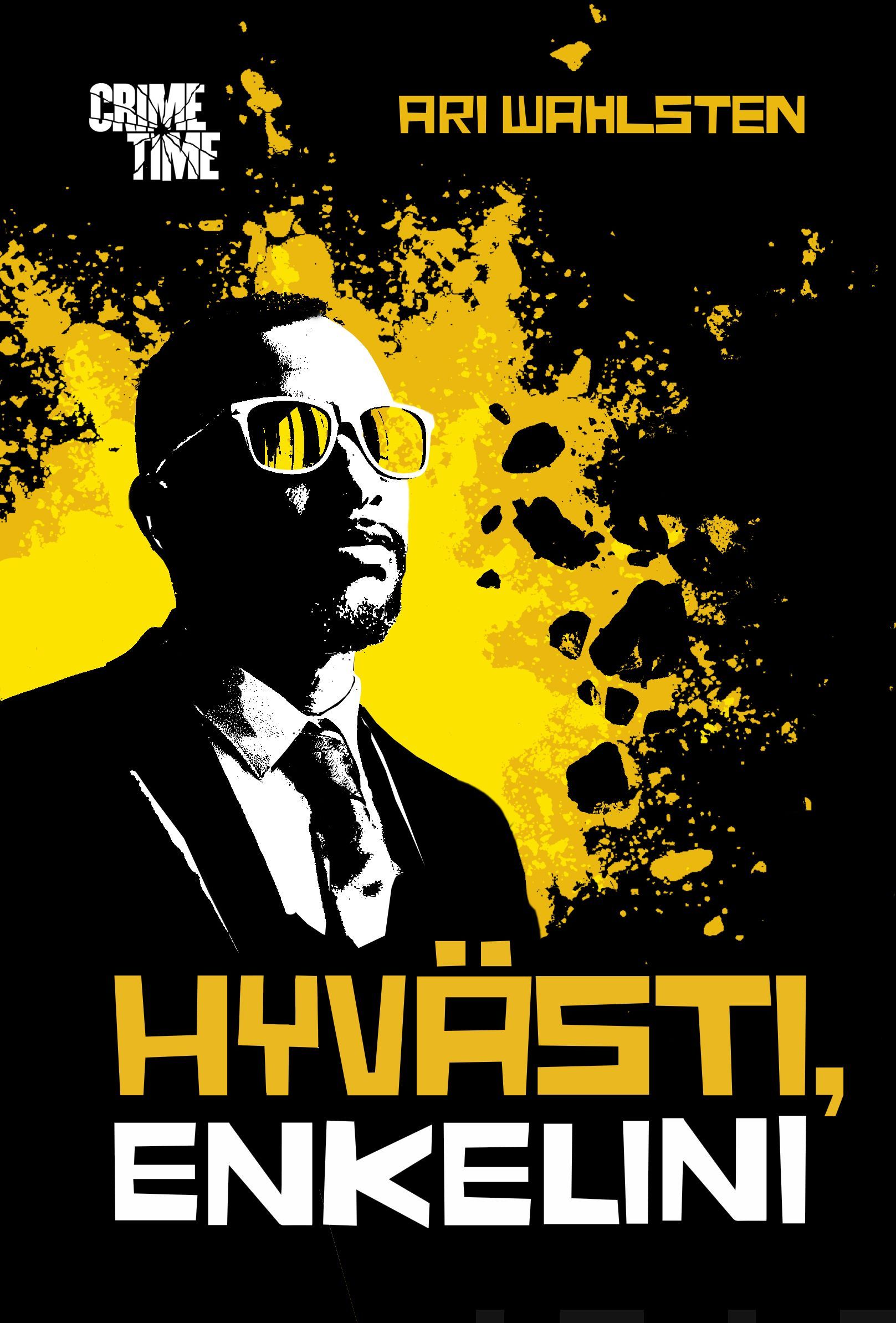 Kirjailijan Ari Wahlsten uusi kirja Hyvästi, enkelini (UUSI)