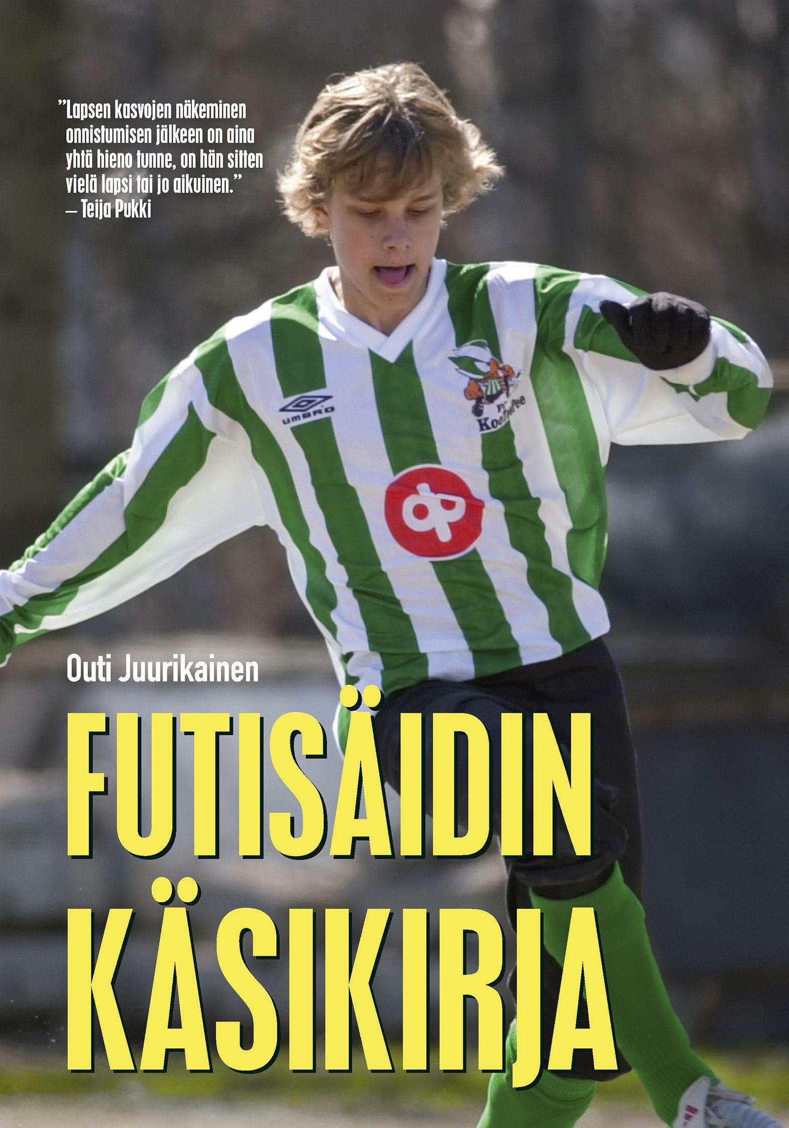 Outi Juurikainen : Futisäidin käsikirja