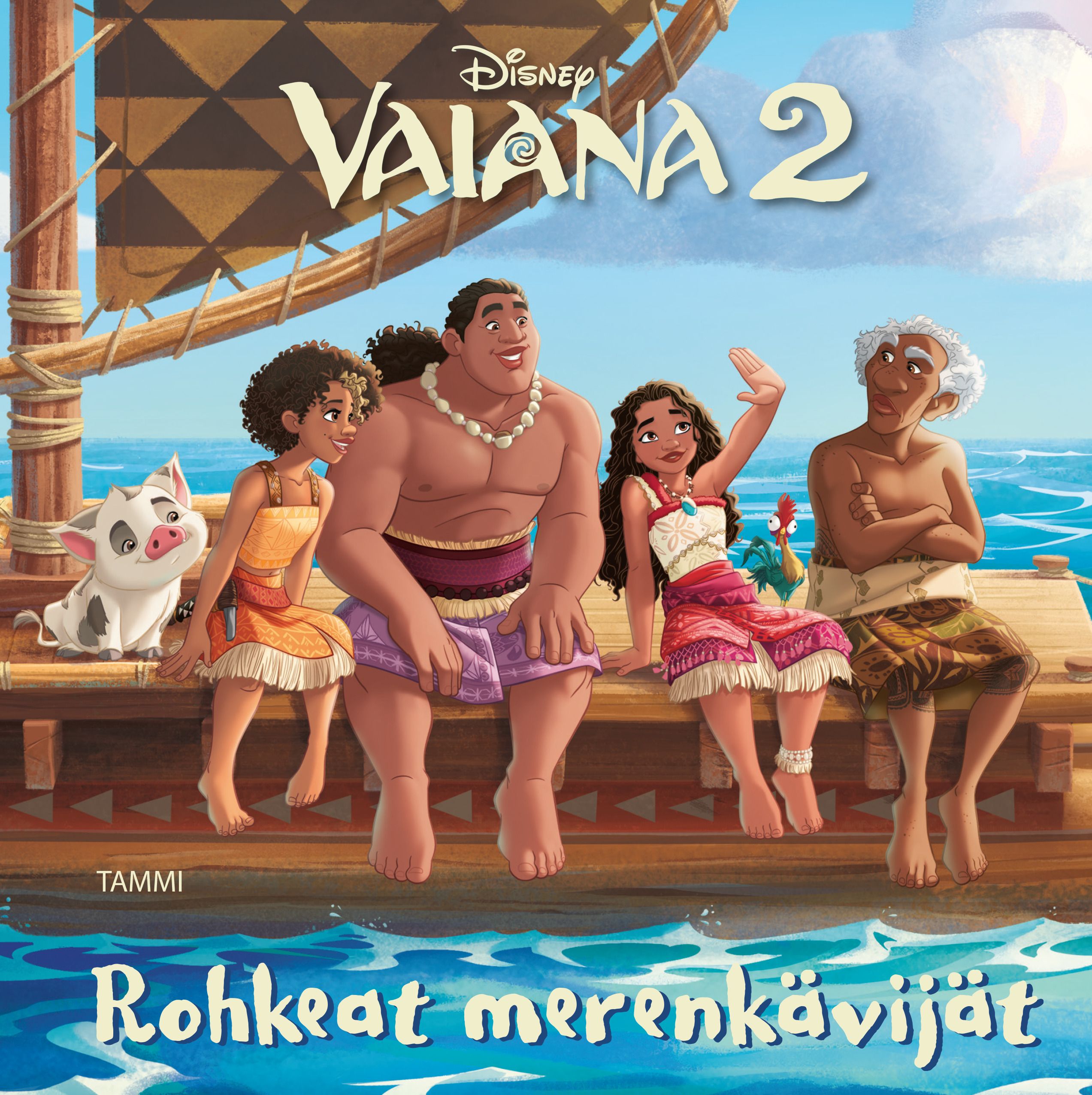  & Erin Falligant : Disney. Vaiana 2. Rohkeat merenkävijät