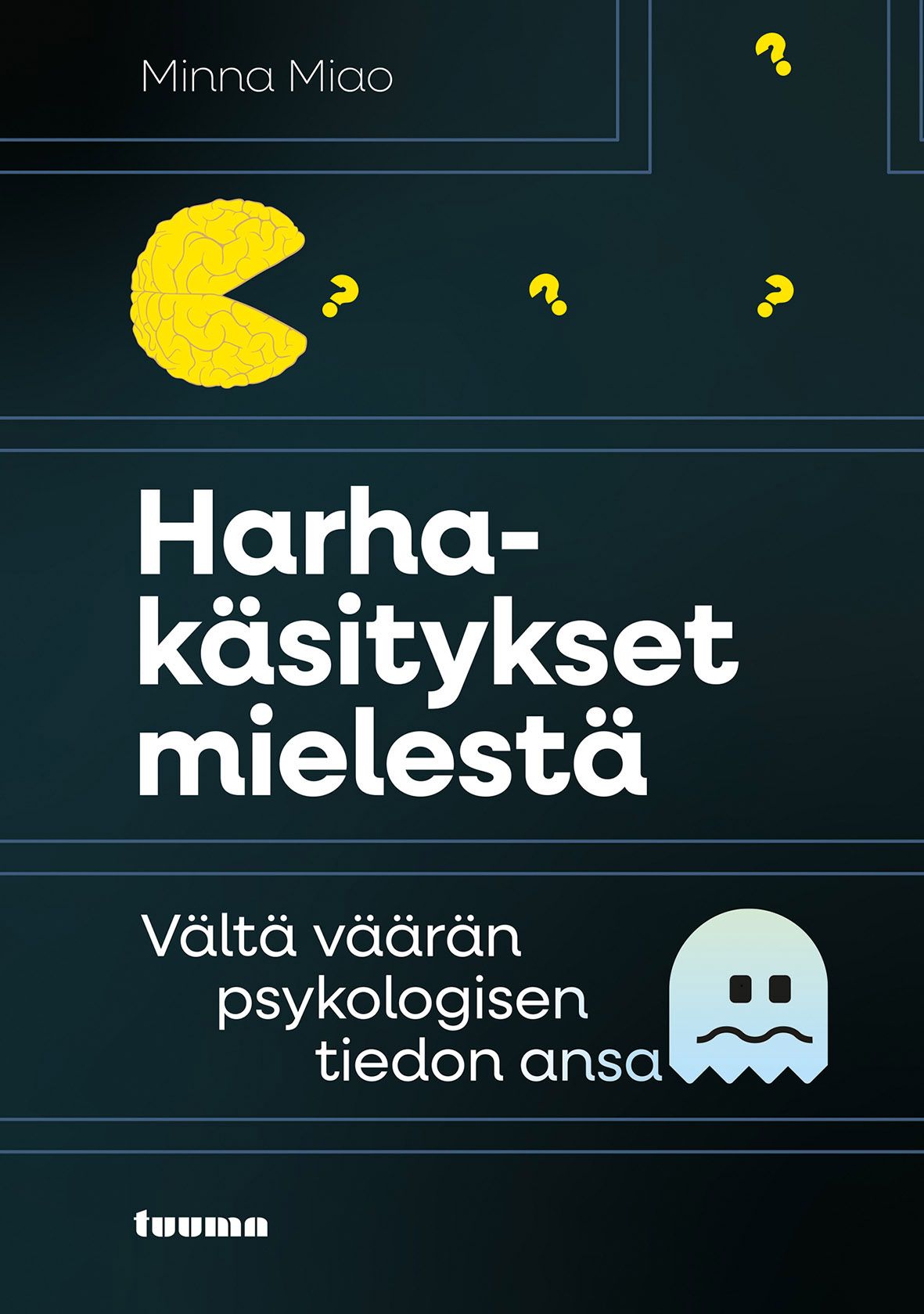 Minna Miao : Harhakäsitykset mielestä