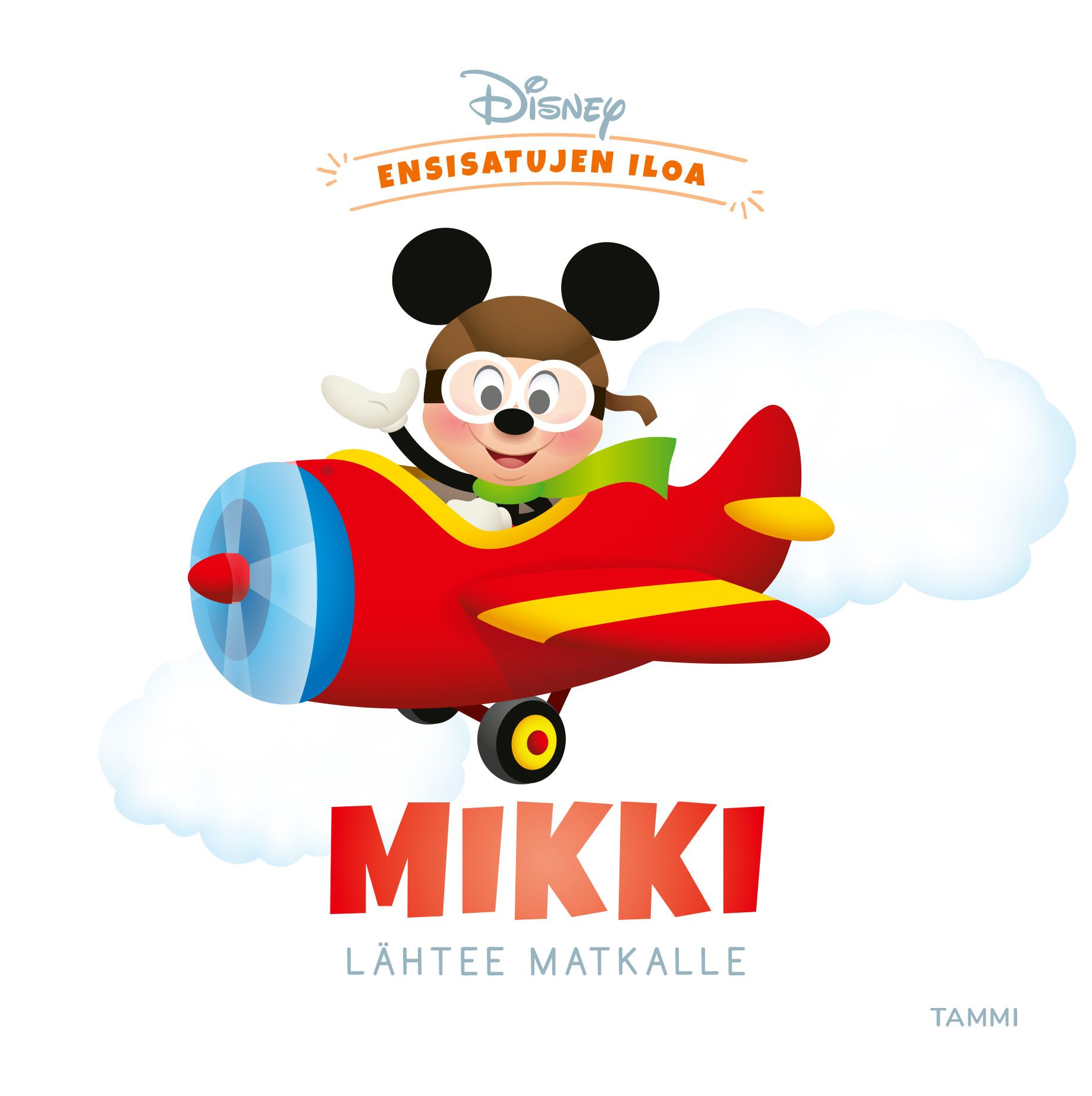  & Nancy Parent : Disney. Ensisatujen iloa. Mikki lähtee matkalle