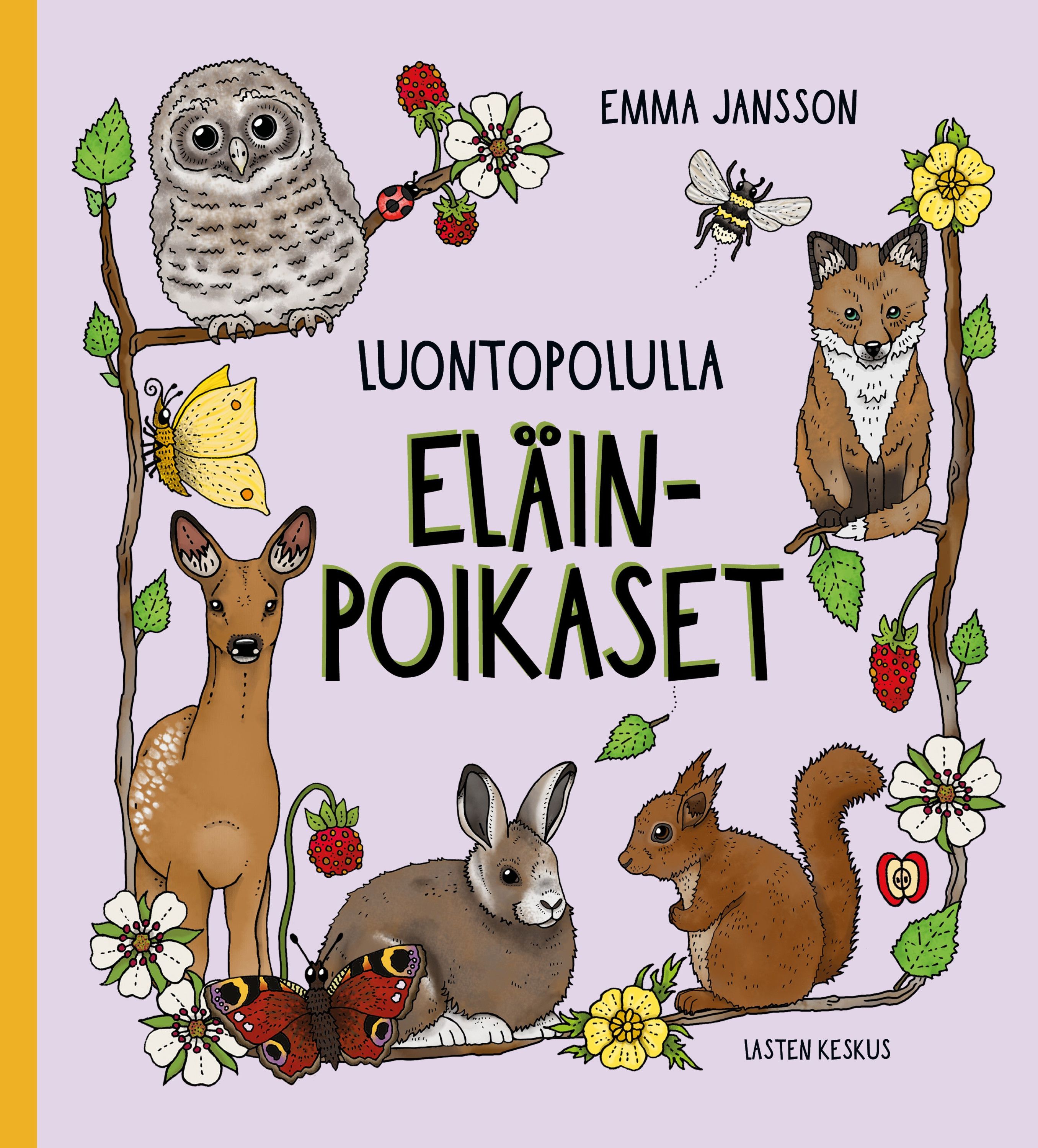 Emma Jansson : Luontopolulla - Eläinpoikaset