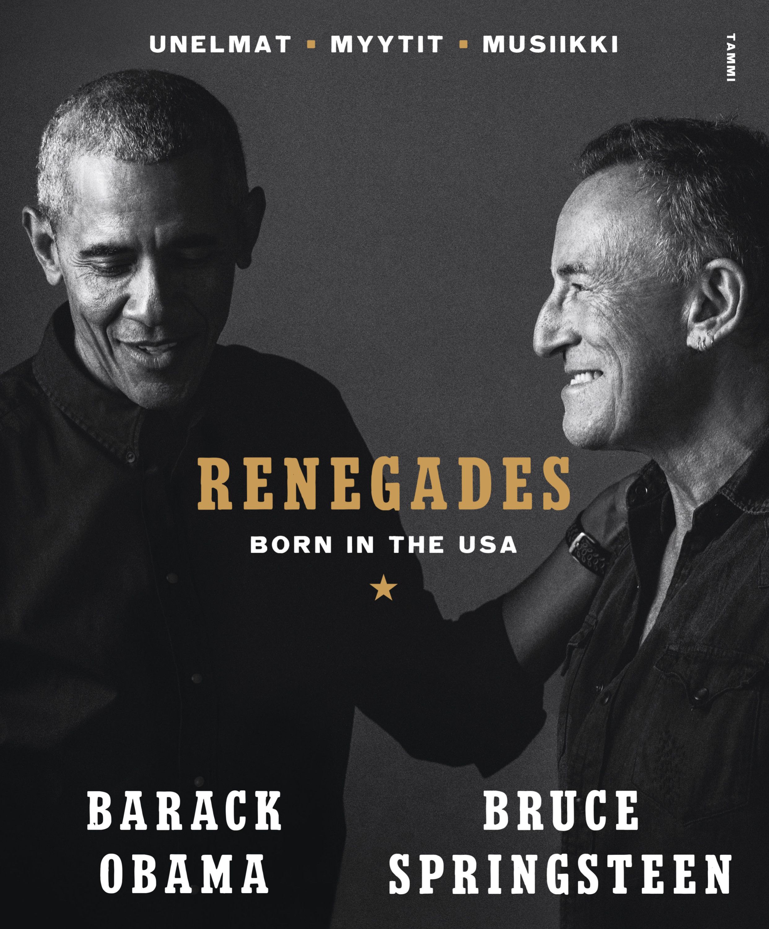 Kirjailijan Bruce Springsteen uusi kirja Renegades : born in the USA : unelmat, myytit, musiikki (UUSI)