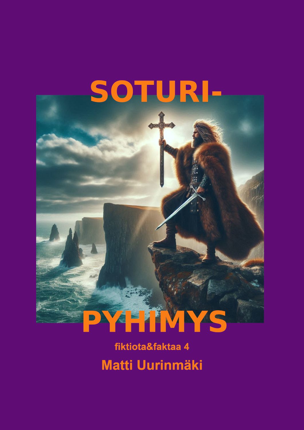 Matti Uurinmäki : Soturipyhimys