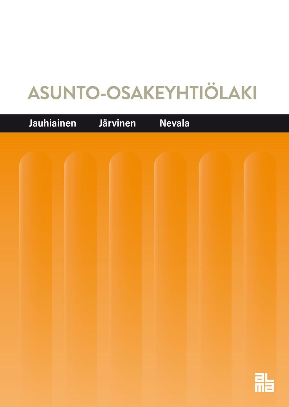 Kirjailijan Jyrki Jauhiainen & Timo A. Järvinen ym. käytetty kirja Asunto-osakeyhtiölaki