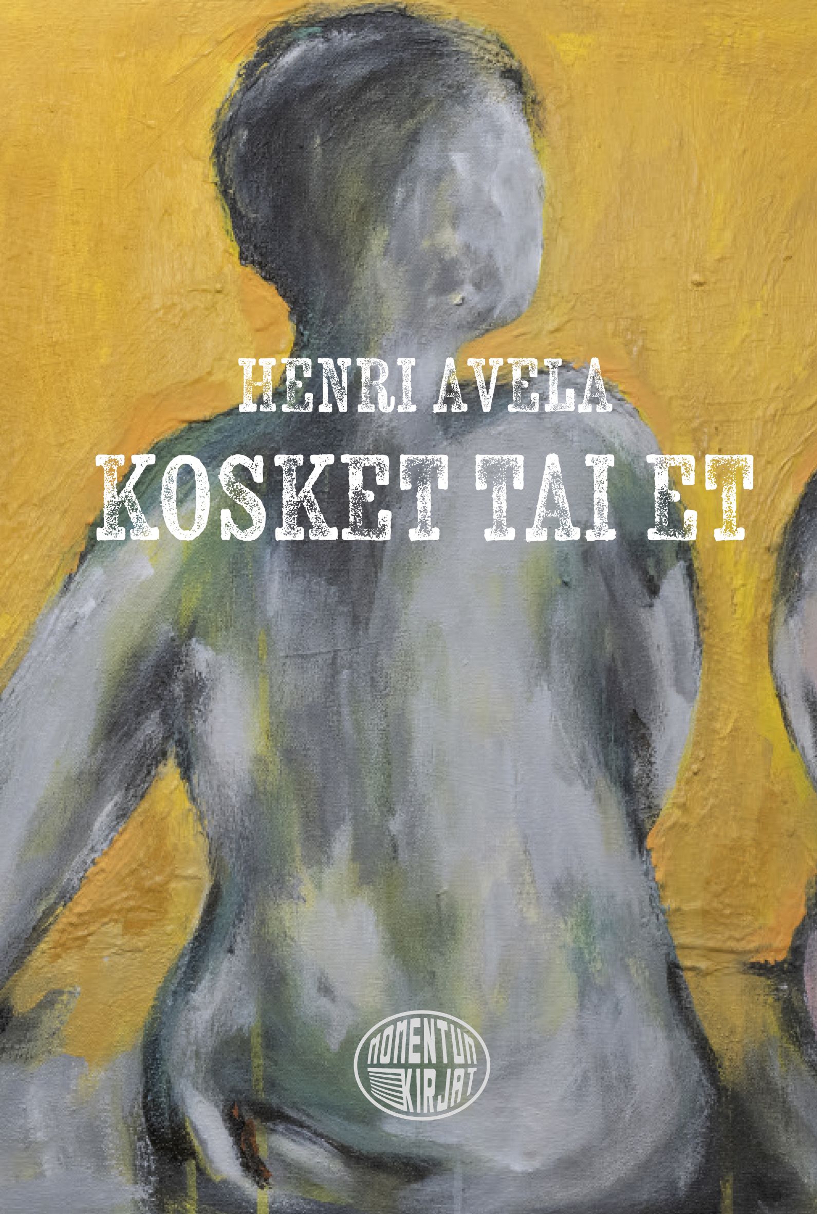 Henri Avela : Kosket tai et