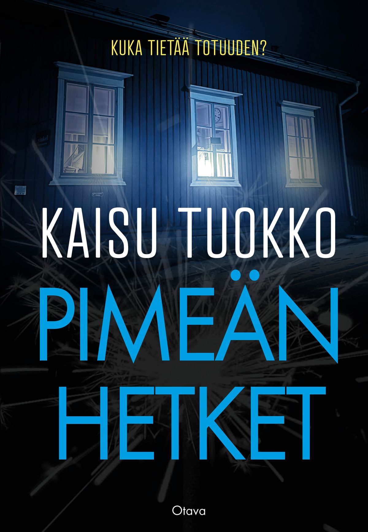 Kaisu Tuokko : Pimeän hetket