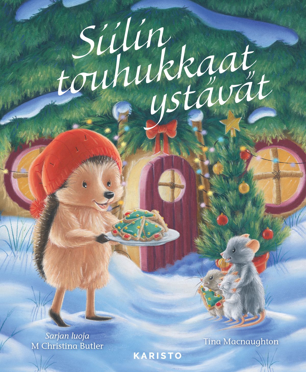 M Christina Butler : Siilin touhukkaat ystävät