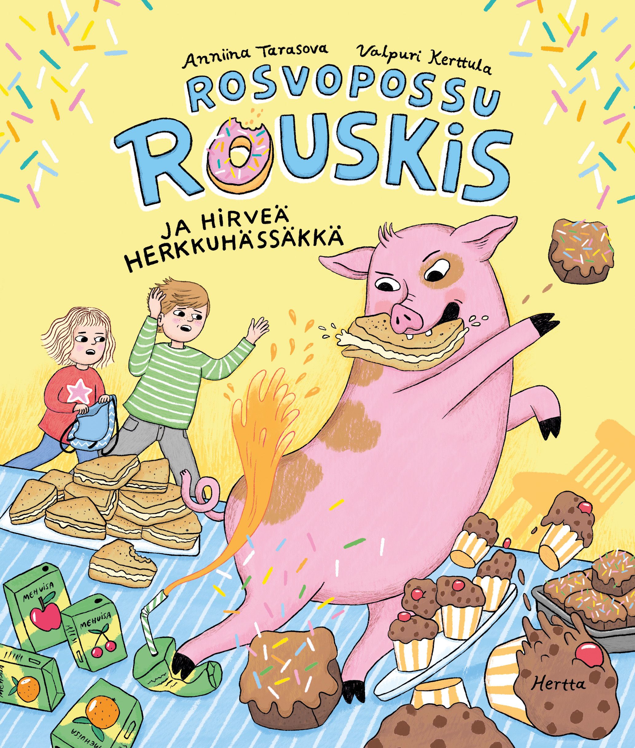 Anniina Tarasova : Rosvopossu Rouskis ja hirveä herkkuhässäkkä