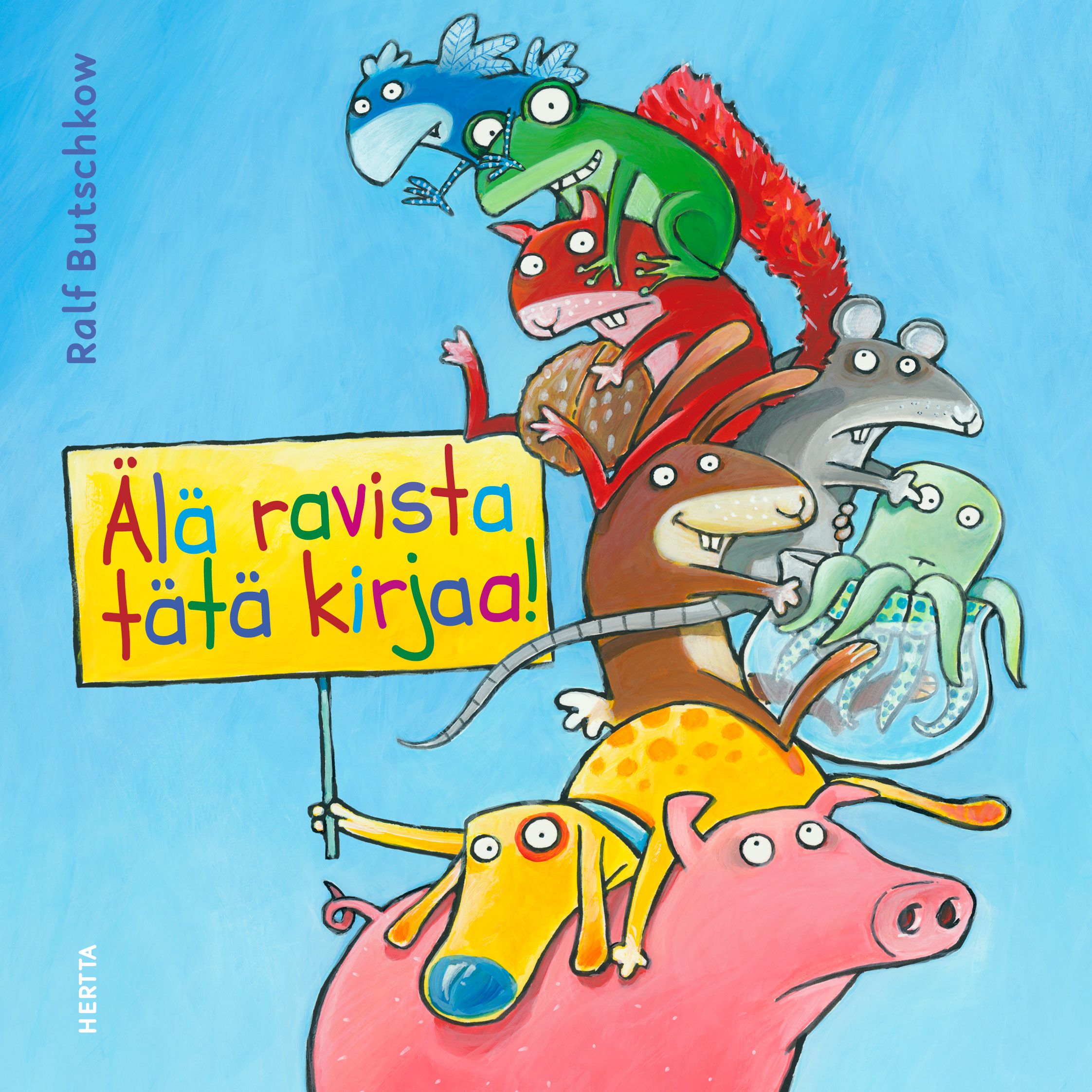 Ralf Butschkow : Älä ravista tätä kirjaa!