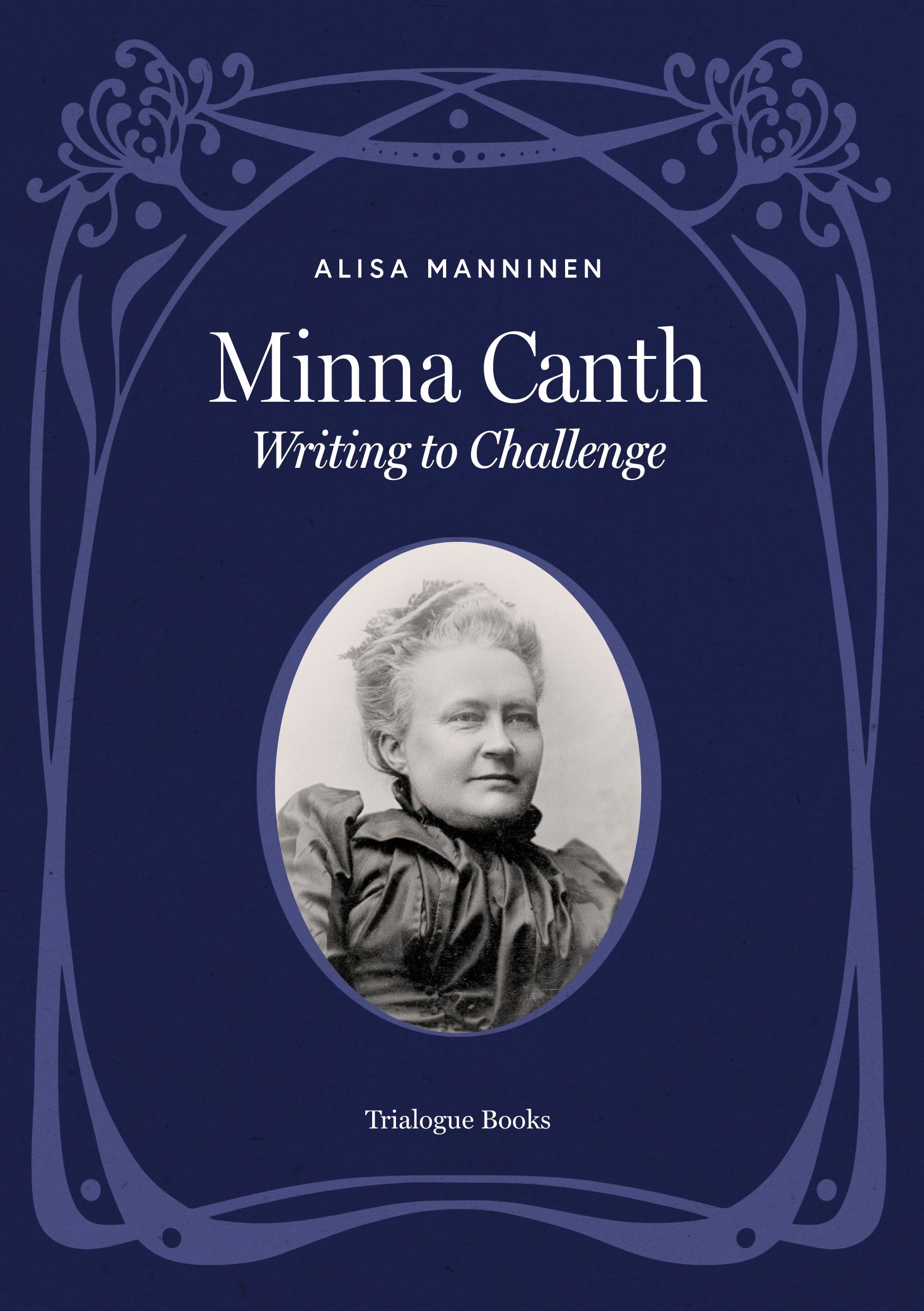 Alisa Manninen : Minna Canth