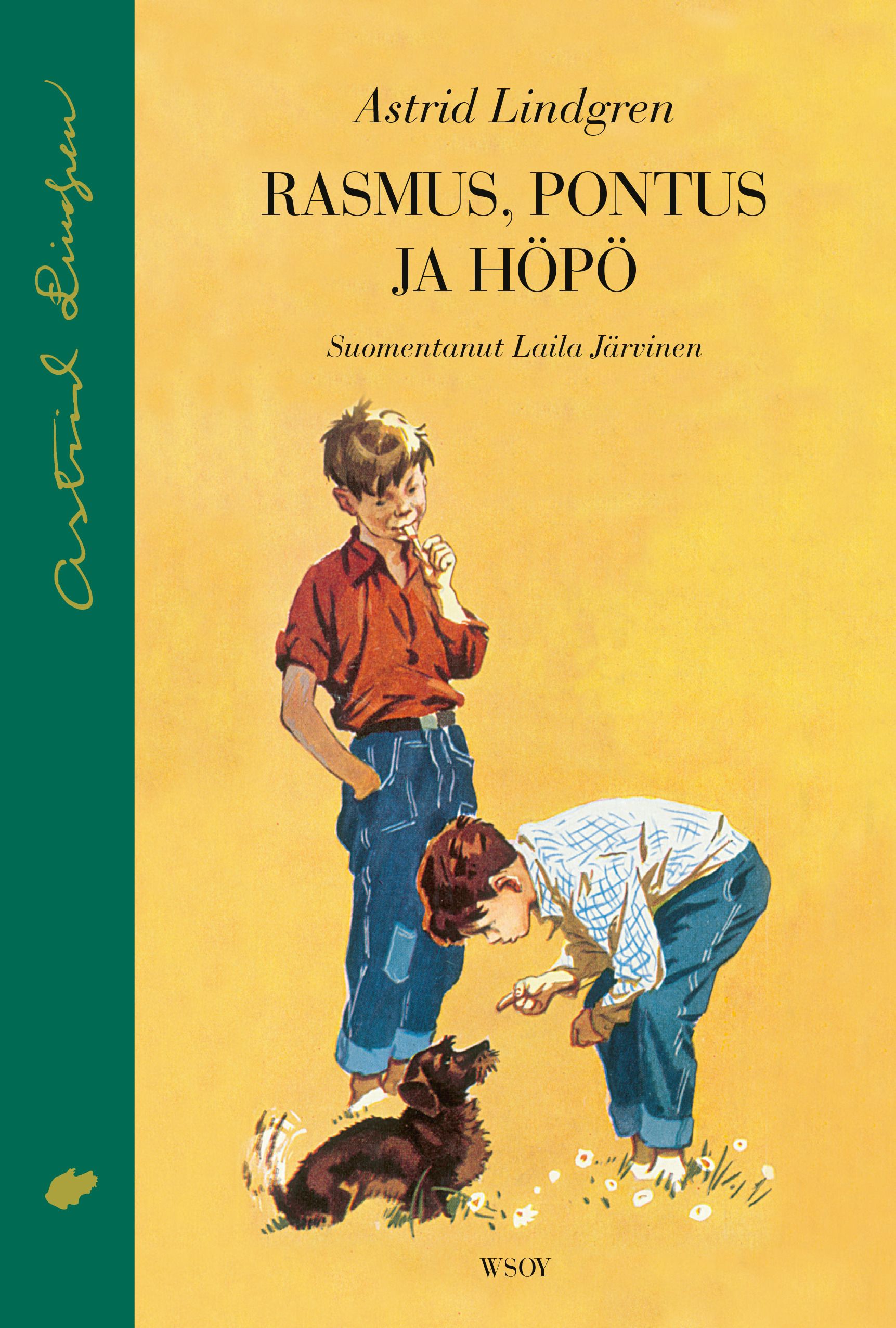 Kirjailijan Astrid Lindgren käytetty kirja Rasmus, Pontus ja Höpö