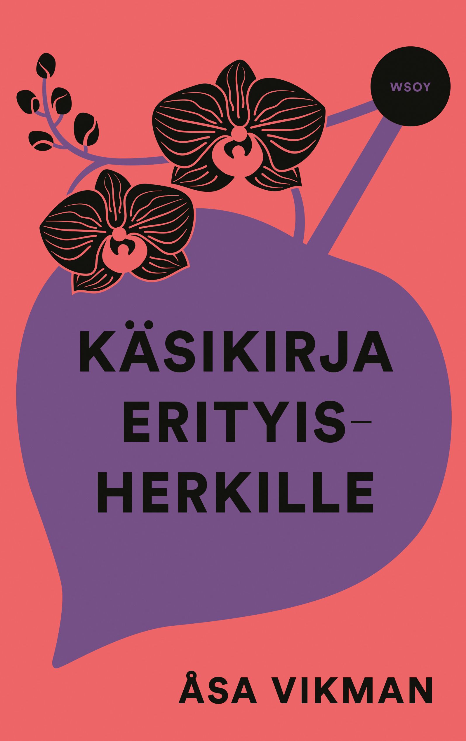 Åsa Vikman : Käsikirja erityisherkille