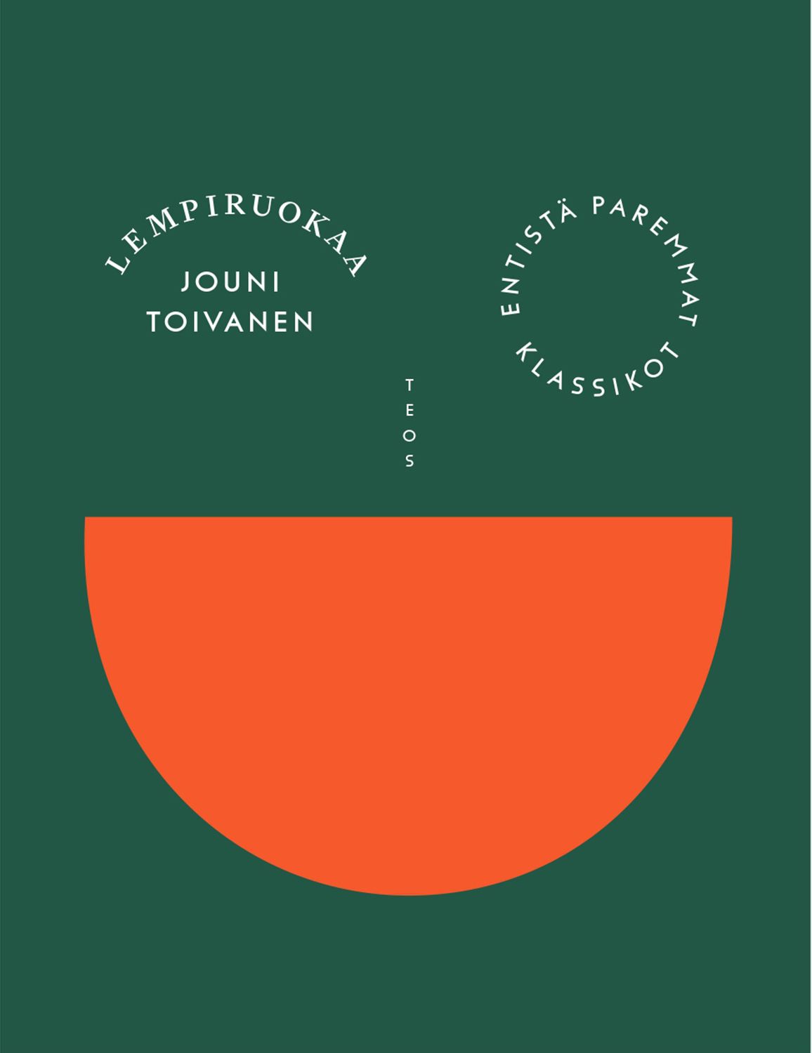 Jouni Toivanen : Lempiruokaa