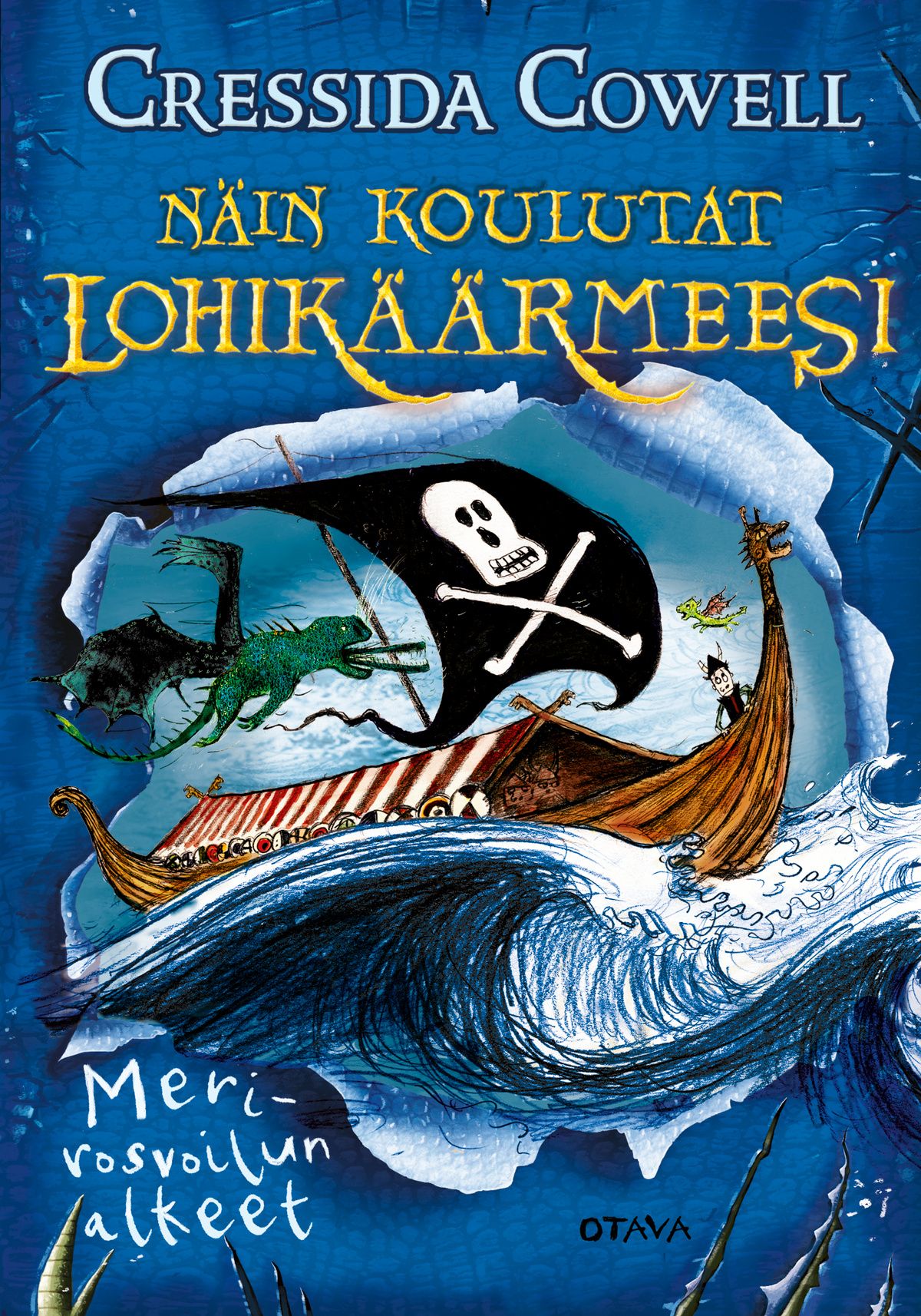 Kirjailijan Cressida Cowell käytetty kirja Merirosvoilun alkeet