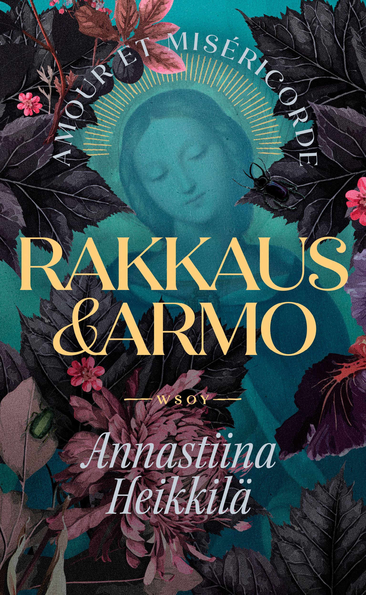 Annastiina Heikkilä : Rakkaus ja armo