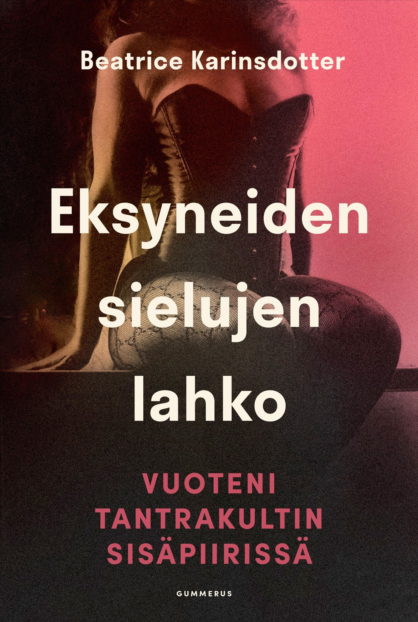Beatrice Karinsdotter : Eksyneiden sielujen lahko