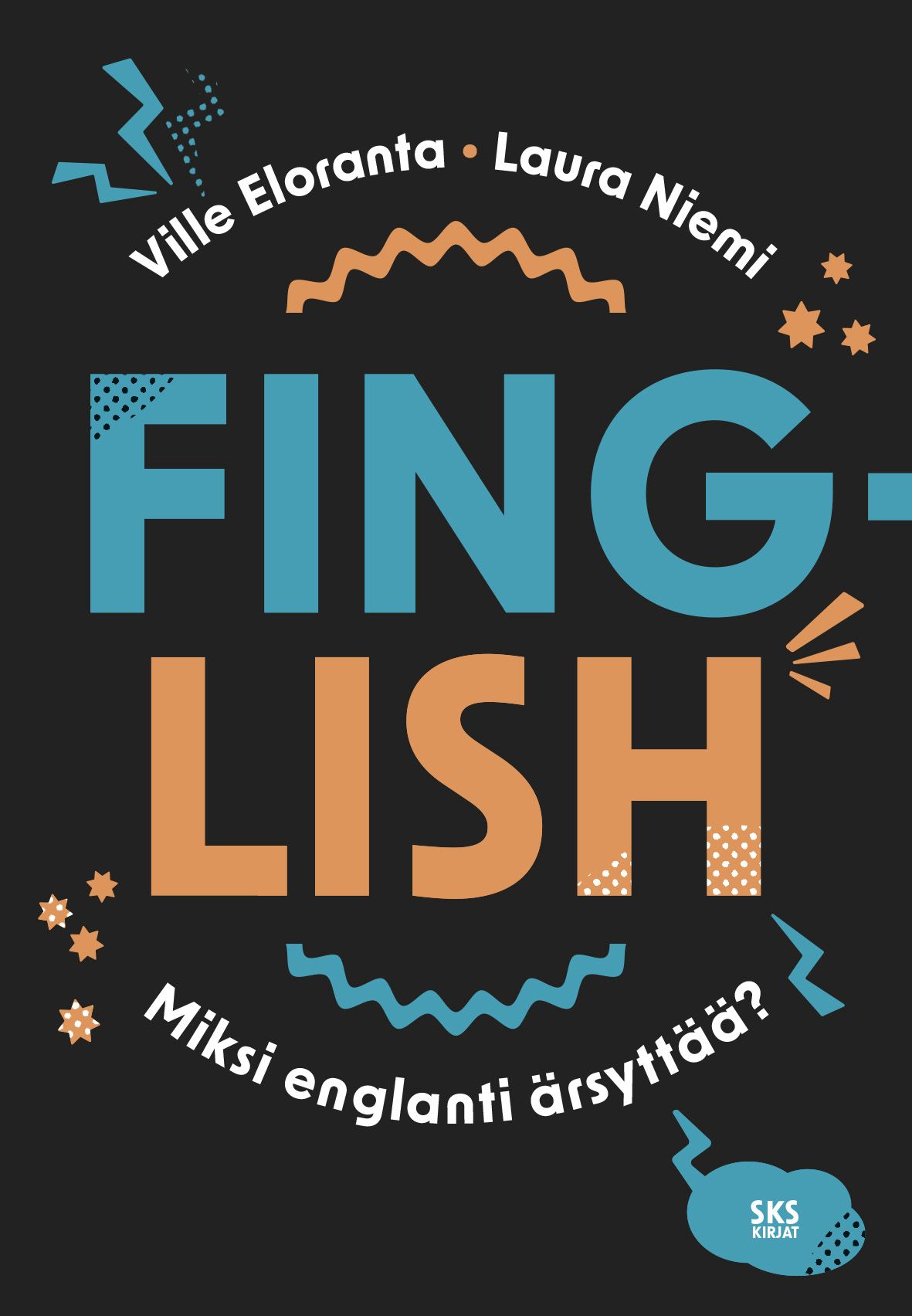 Ville Eloranta & Laura Niemi : Finglish