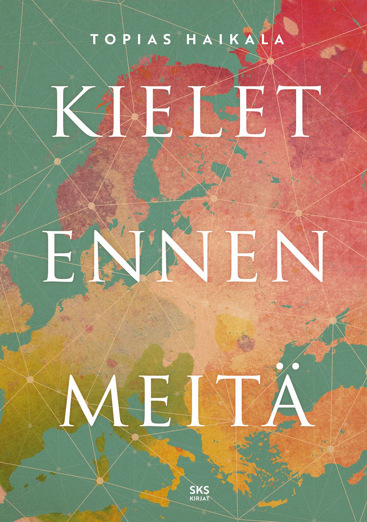 Topias Haikala : Kielet ennen meitä
