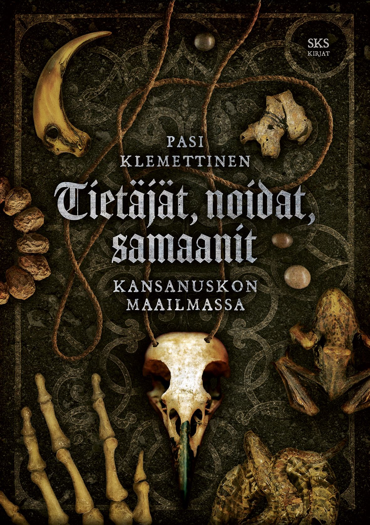 Pasi Klemettinen : Tietäjät, noidat, samaanit