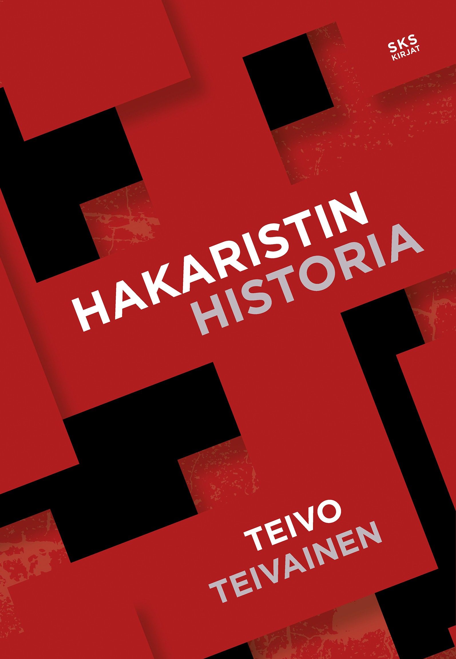 Teivo Teivainen : Hakaristin historia